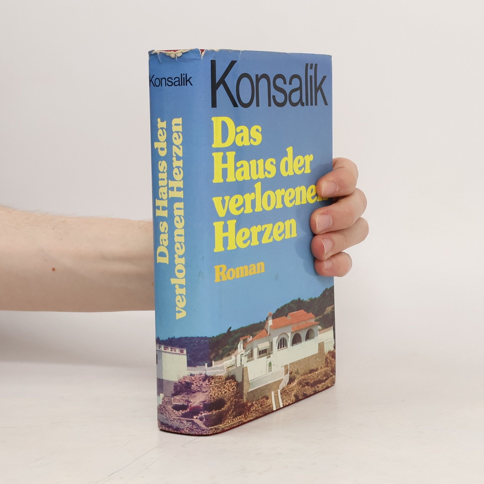 Heinz Günther Konsalik Das Haus der verlorenen Herzen