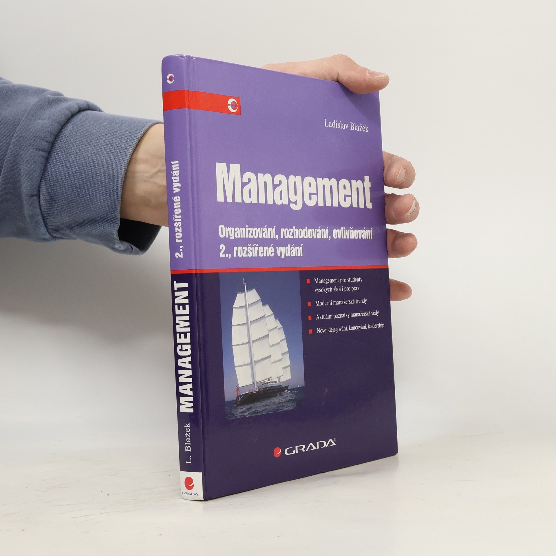 Ladislav Blažek Management. Organizování, rozhodování, ovlivňování