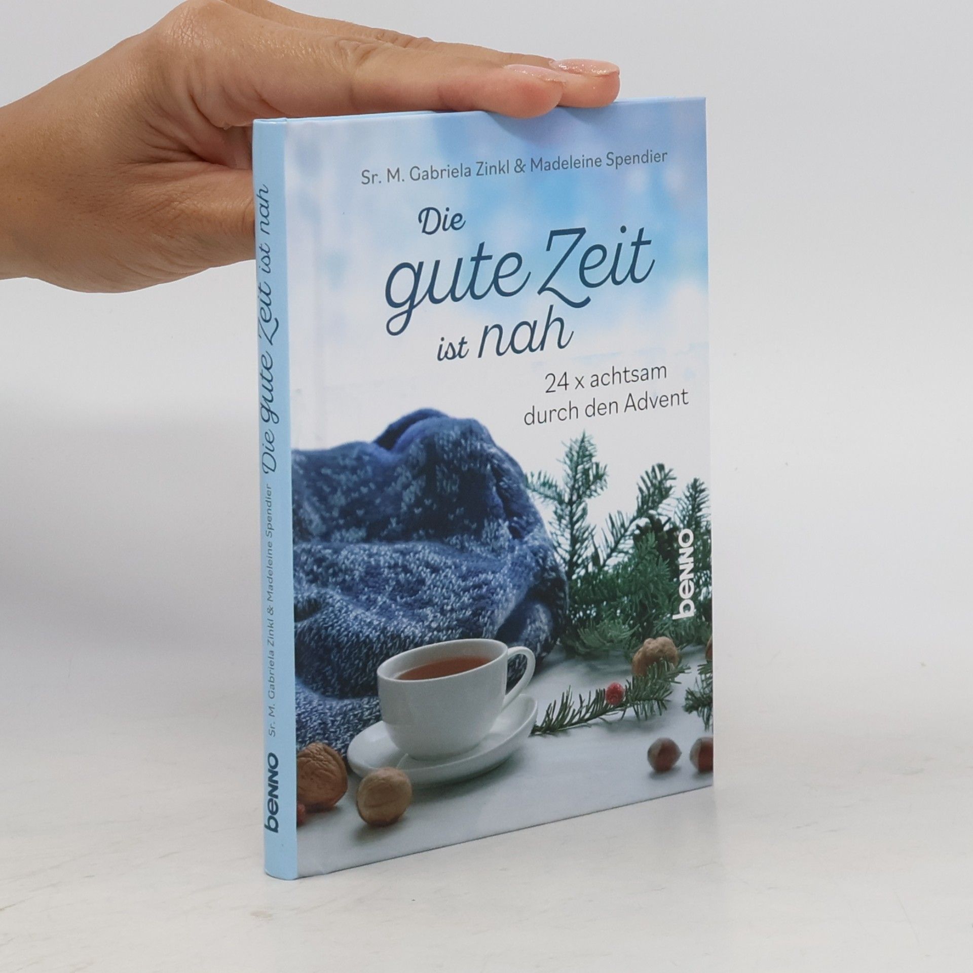 Maria Gabriela Zinkl Die gute Zeit ist nah
