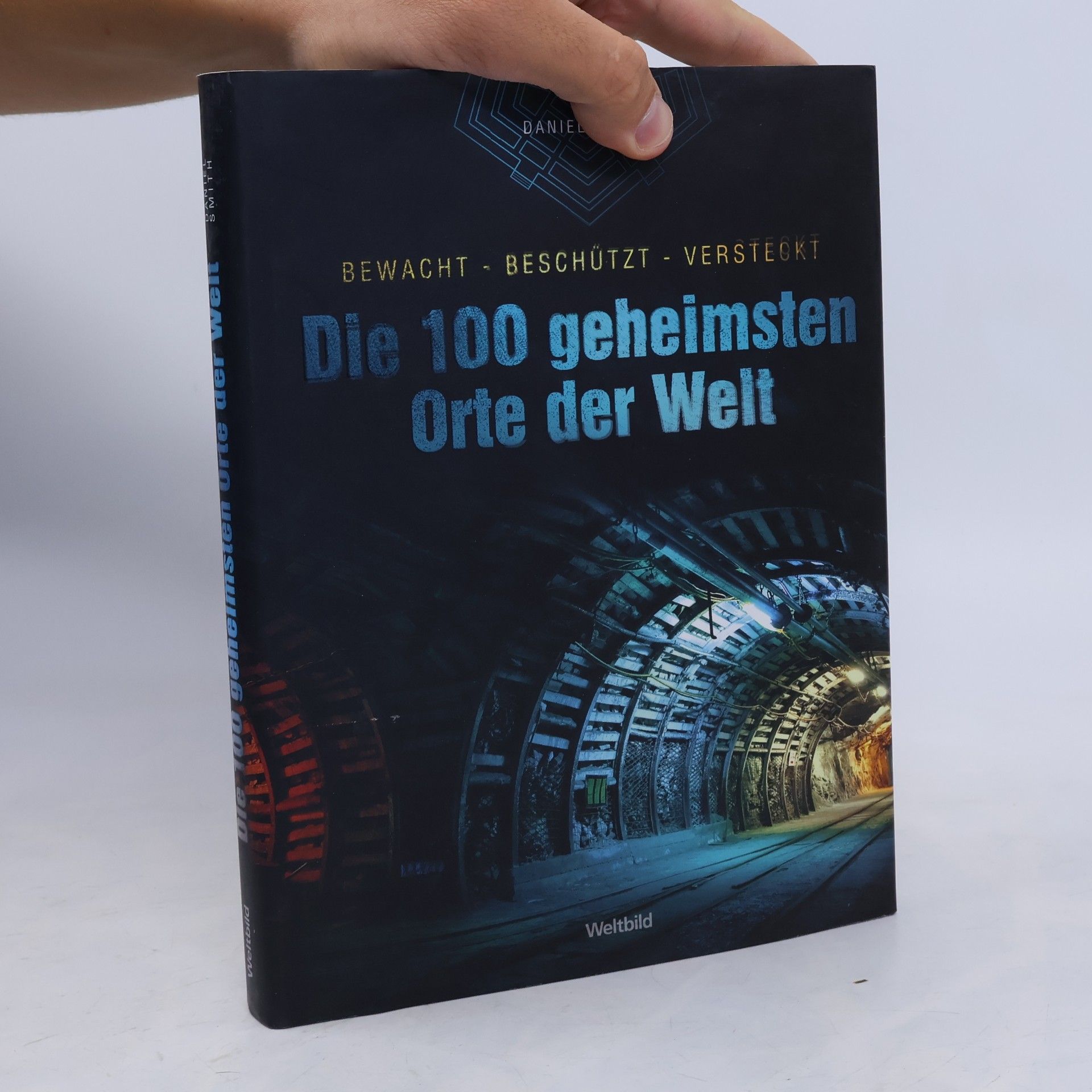 Dan Smith Die 100 geheimsten Orte der Welt