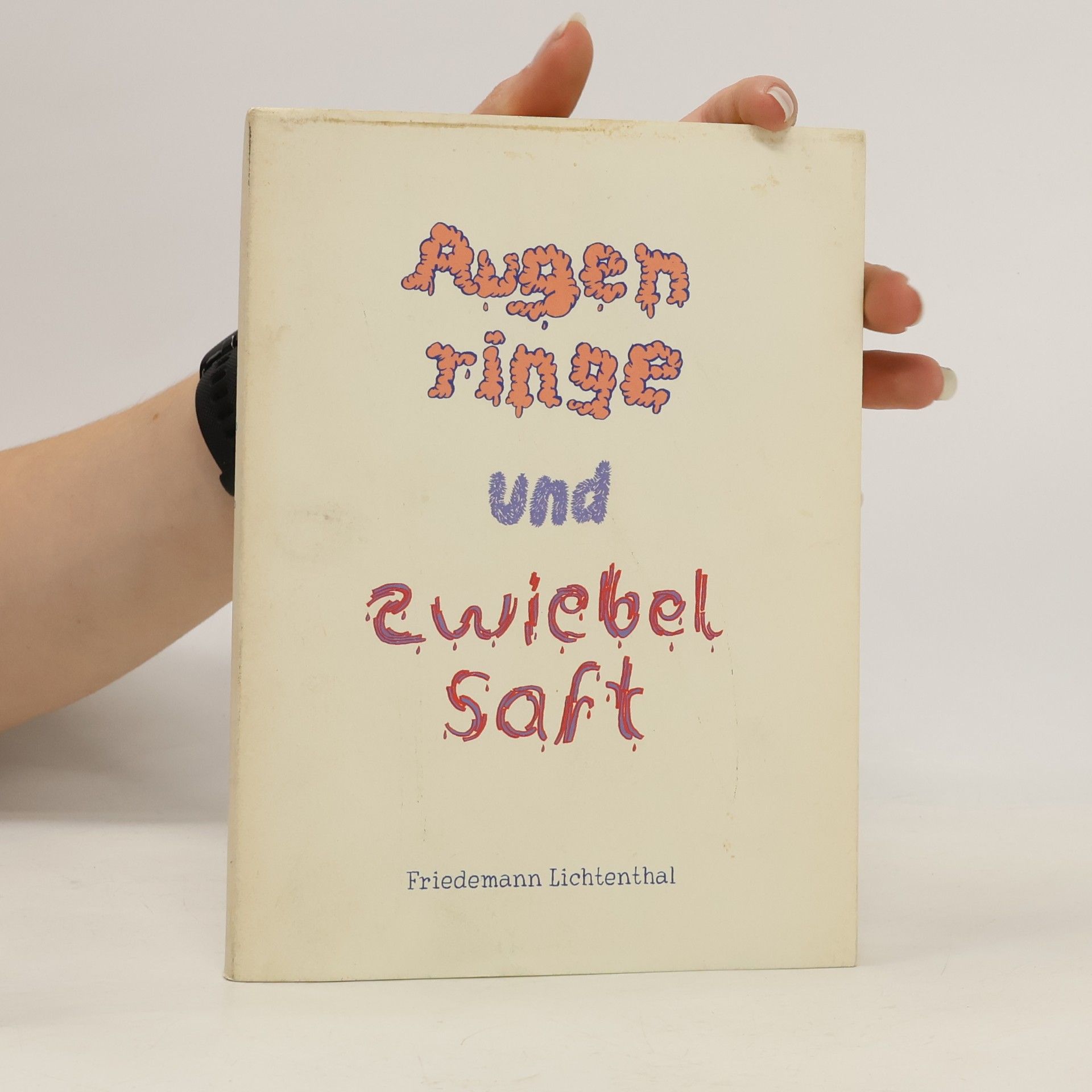 Friedemann Lichtenthal Augenringe und zwiebelsaft