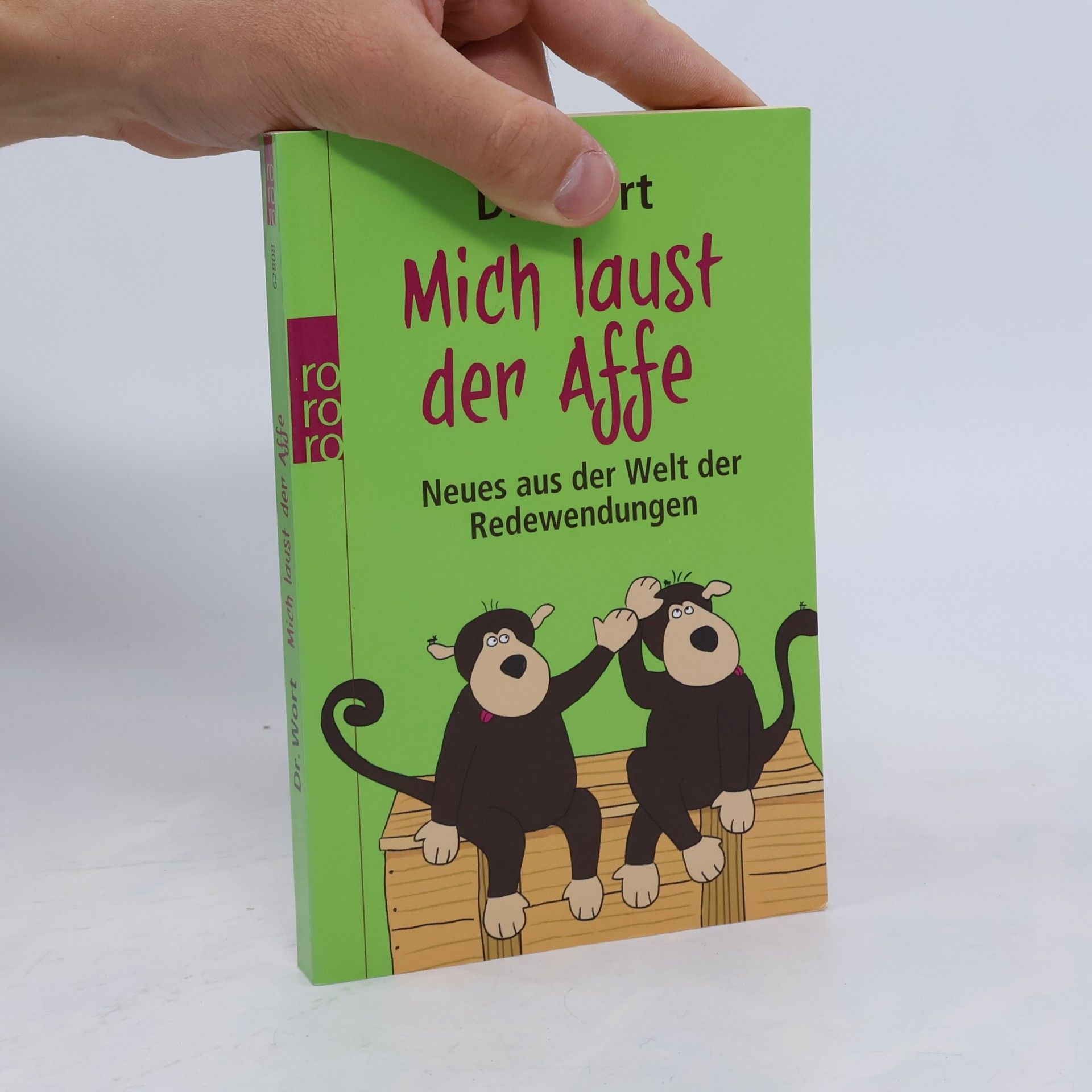 Dr. Wort Mich laust der Affe