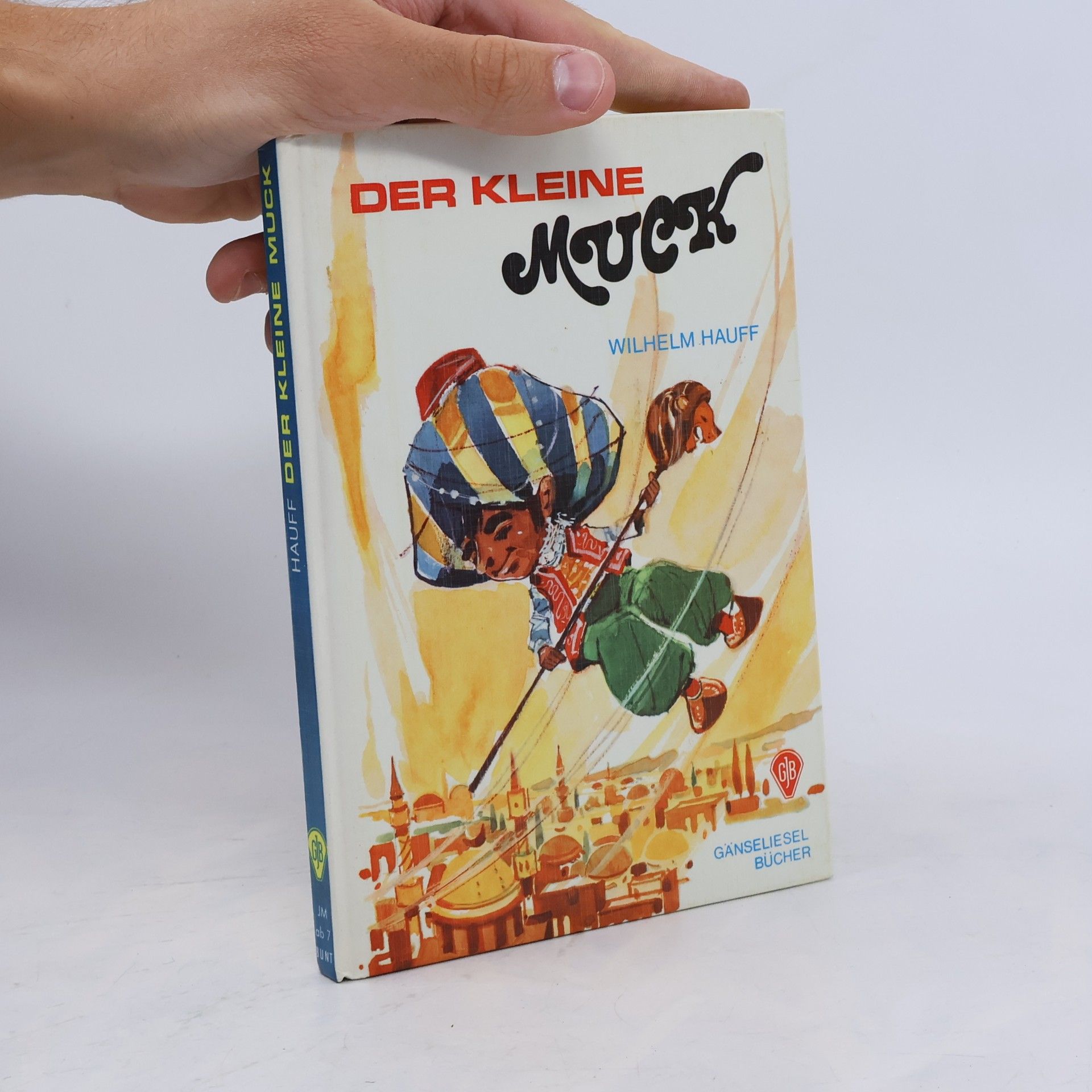 Wilhelm Hauff Der kleine Muck und andere Märchen