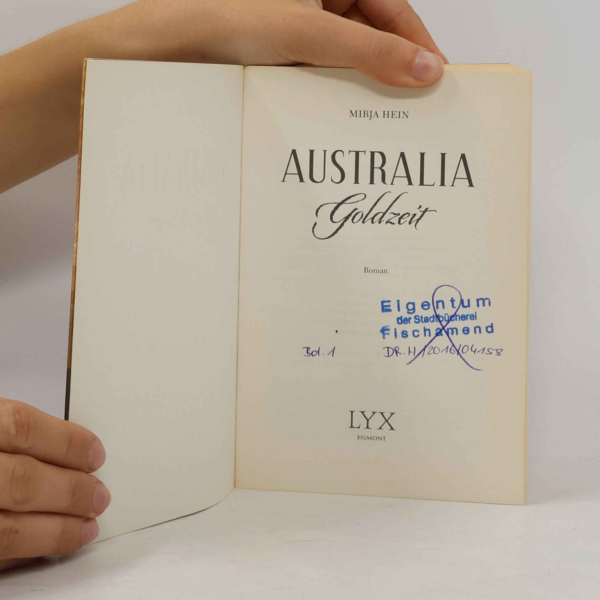 Mirja Hein Australia - Goldzeit
