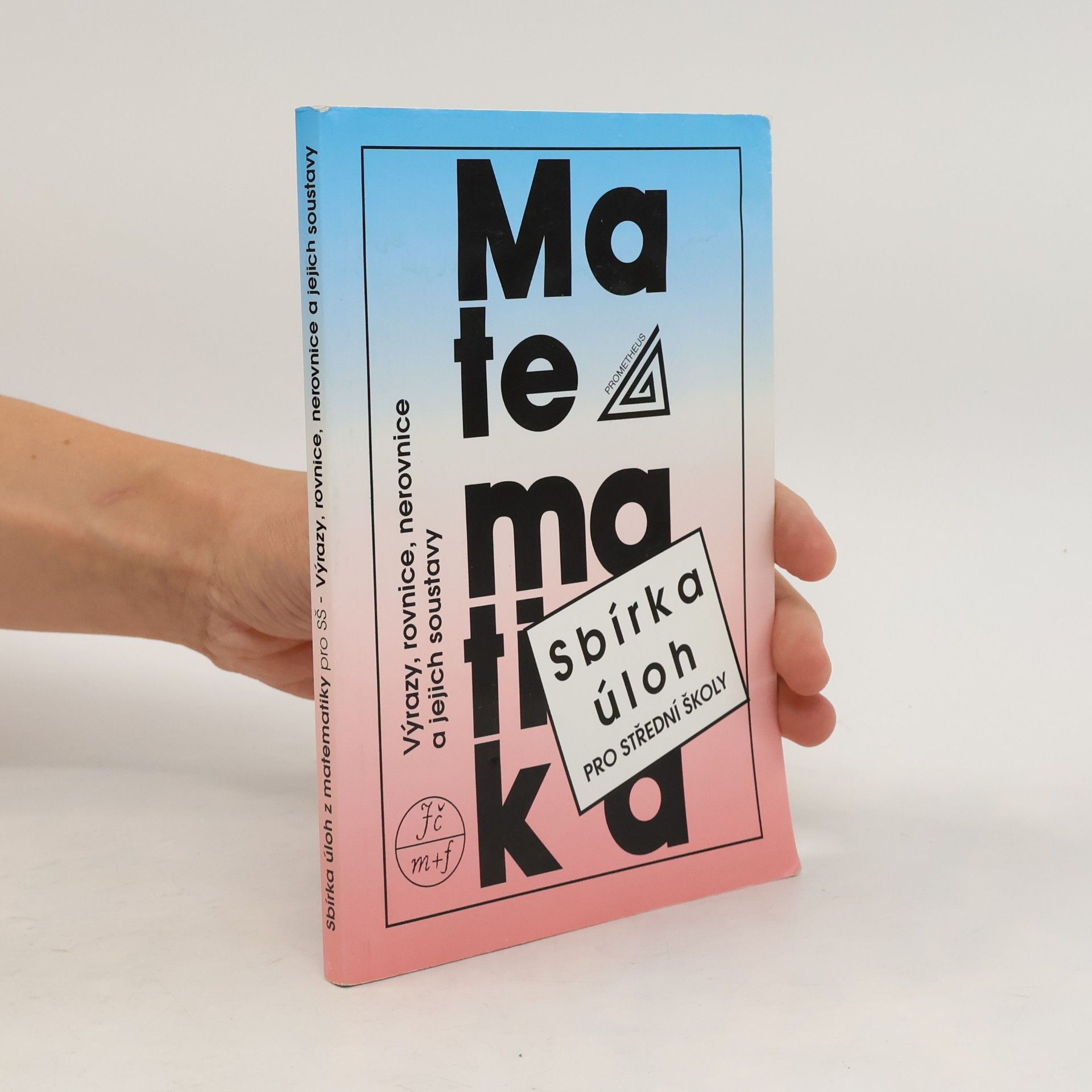 František Janeček Sbírka úloh z matematiky pro střední školy