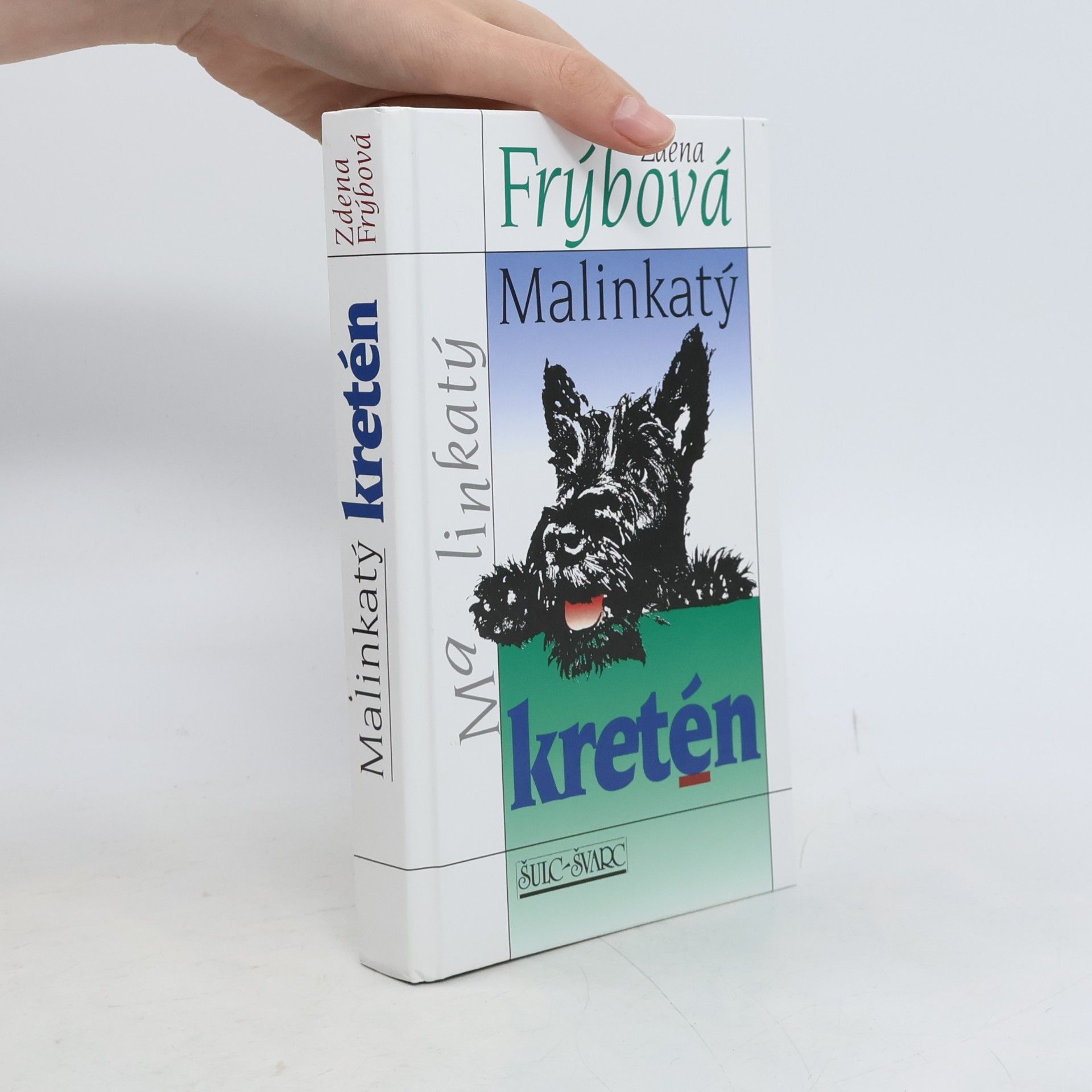 Zdena Frýbová Malinkatý kretén