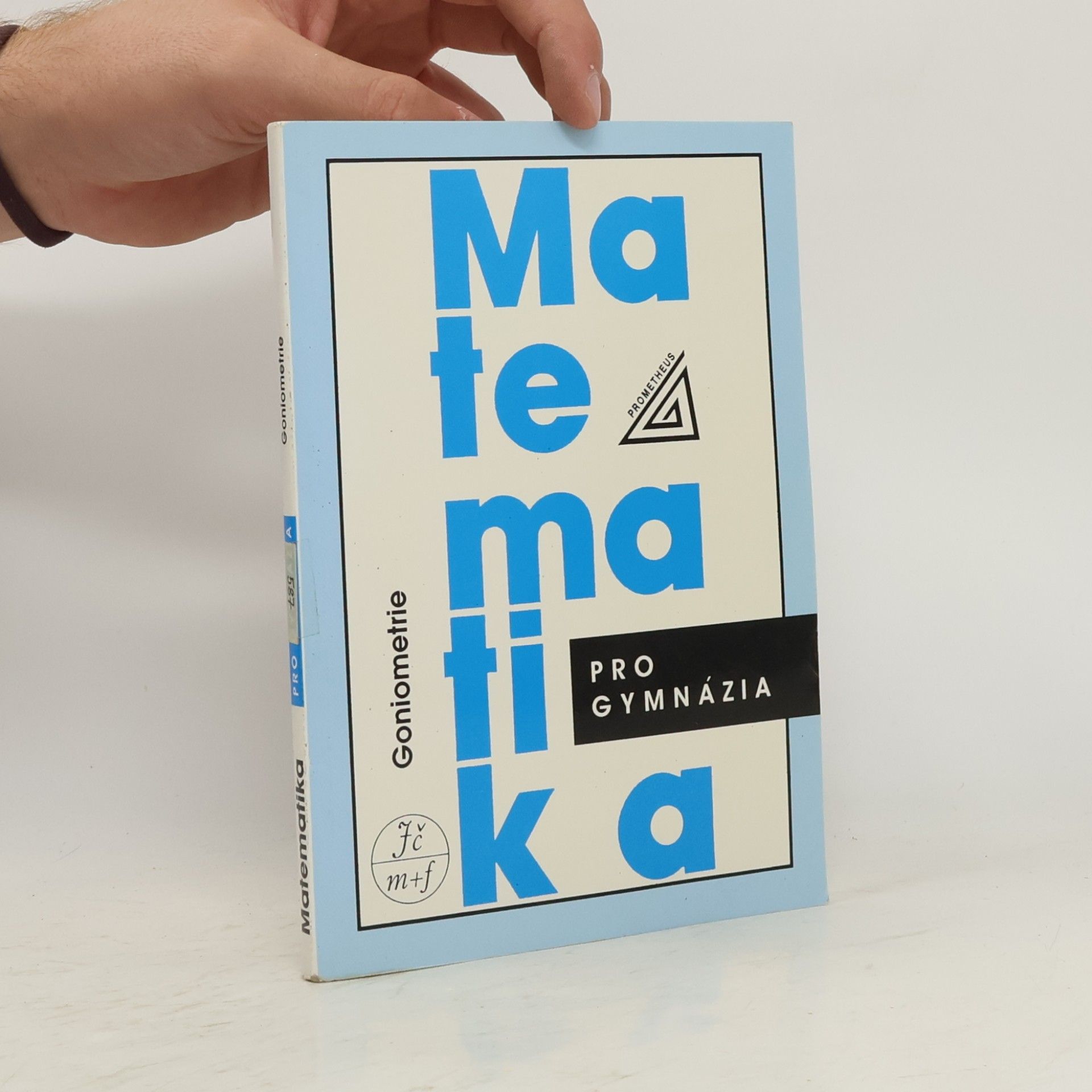 Oldřich Odvárko Matematika pro gymnázia: goniometrie