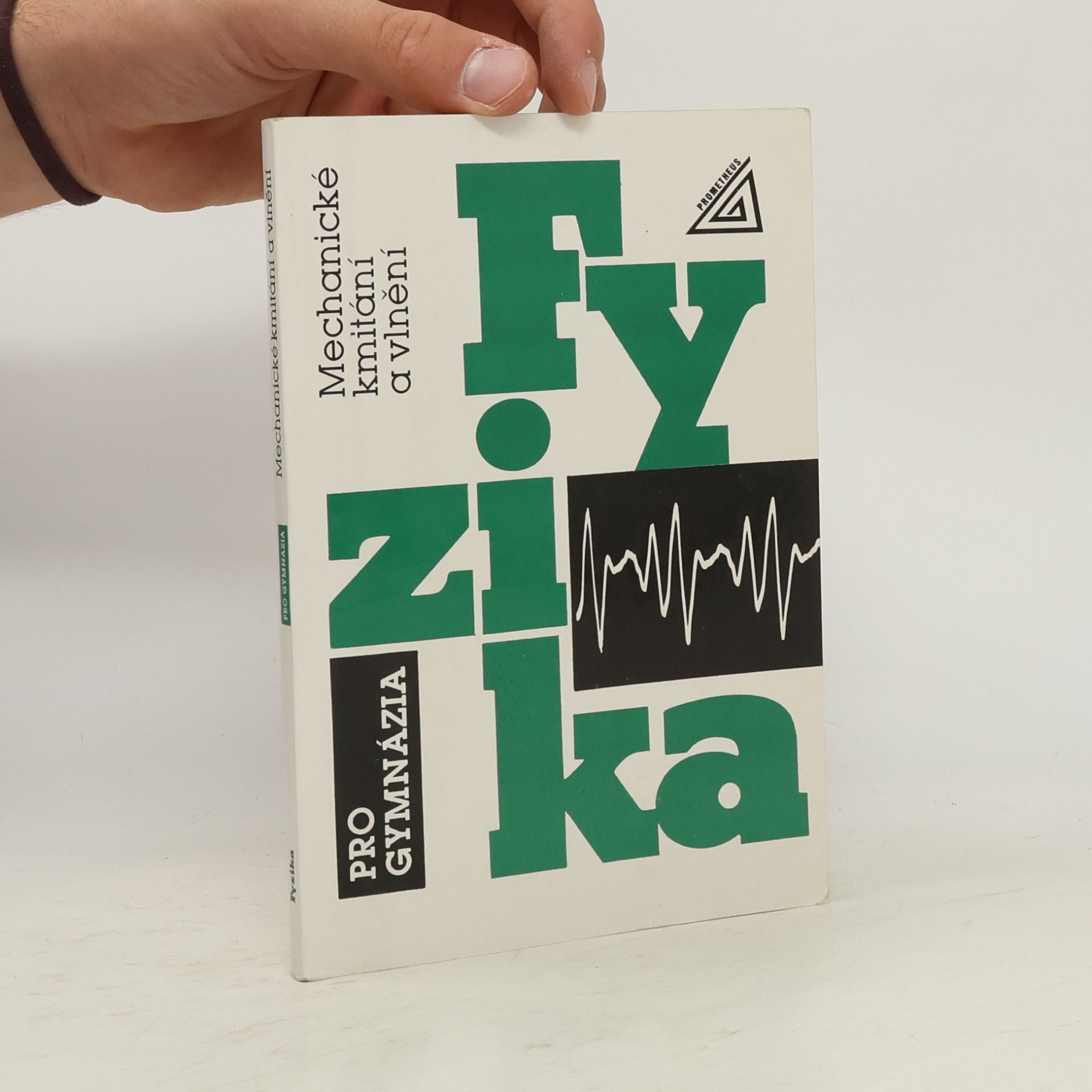 Oldřich Lepil Fyzika pro gymnázia. Mechanické kmitání a vlnění