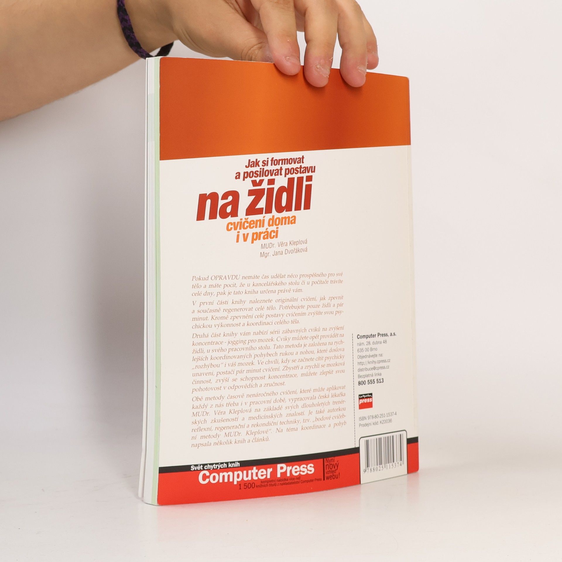 Věra Kleplová Jak si formovat a posilovat postavu na židli: Plus jogging pro mozek : [cvičení doma i v práci]