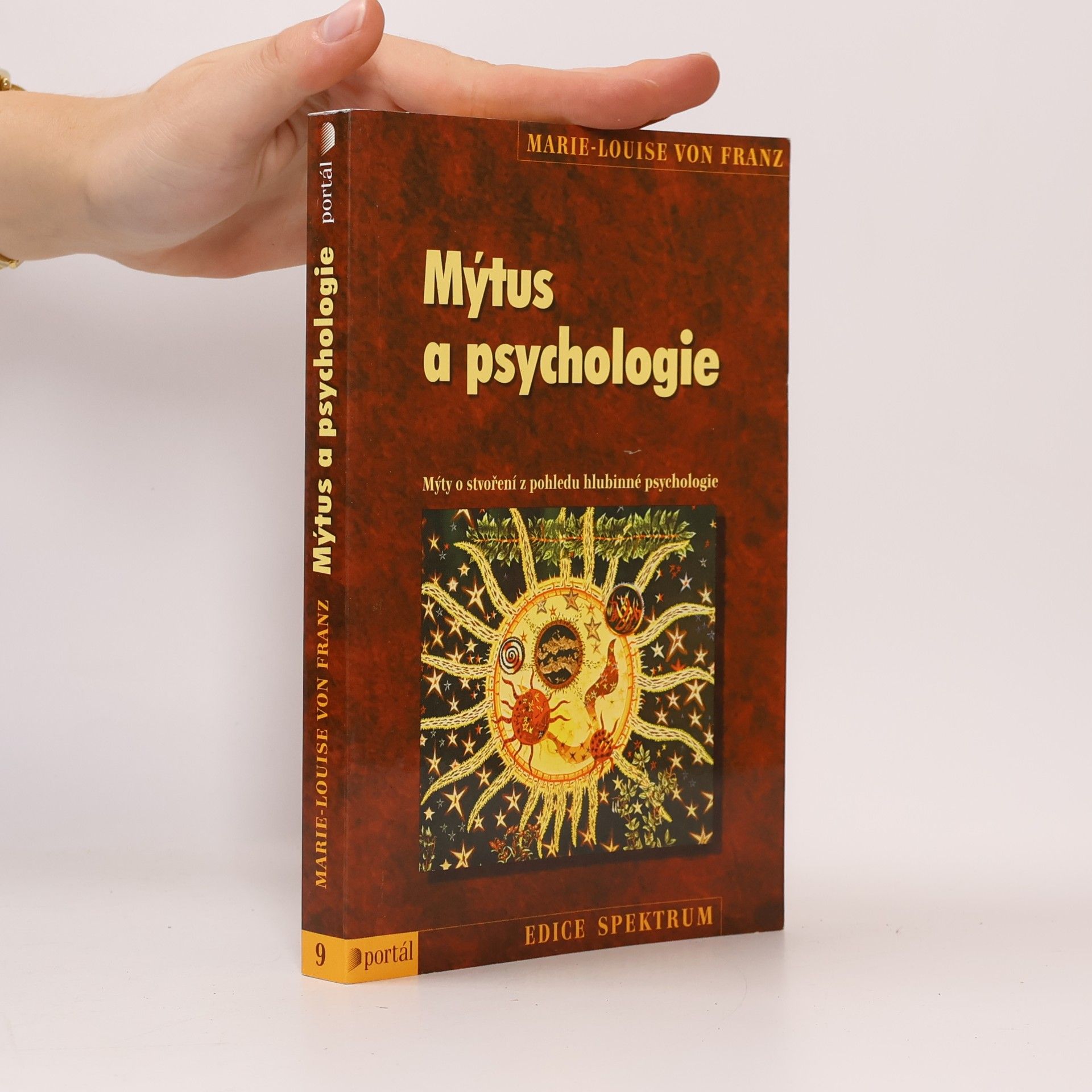 Marie-Louise von Franz Mýtus a psychologie. Mýty o stvoření z pohledu hlubinné psychologie