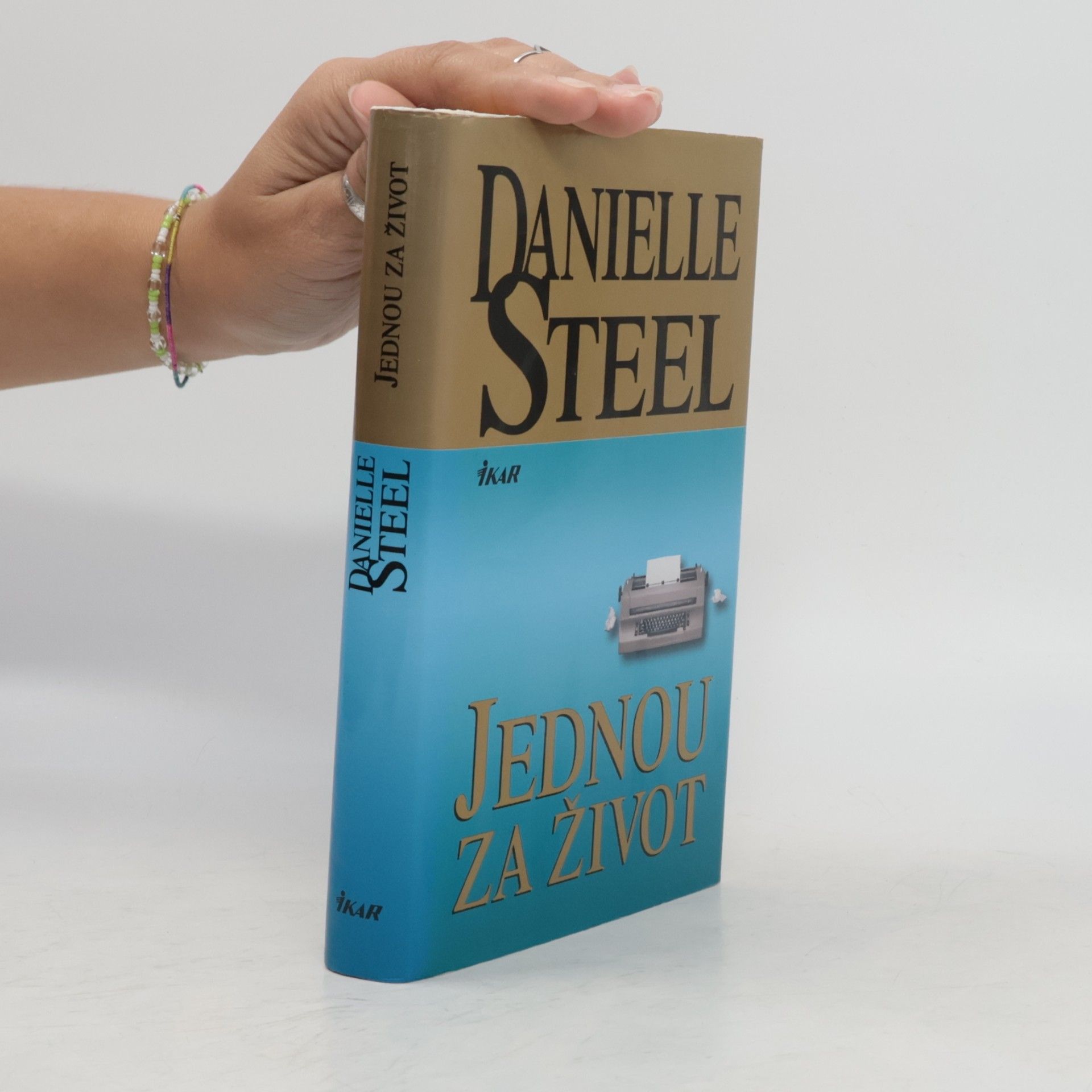 Danielle Steelová Jednou za život
