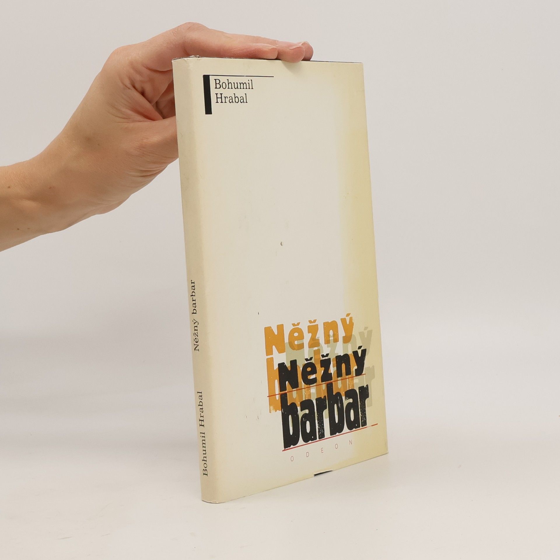 Bohumil Hrabal Něžný barbar