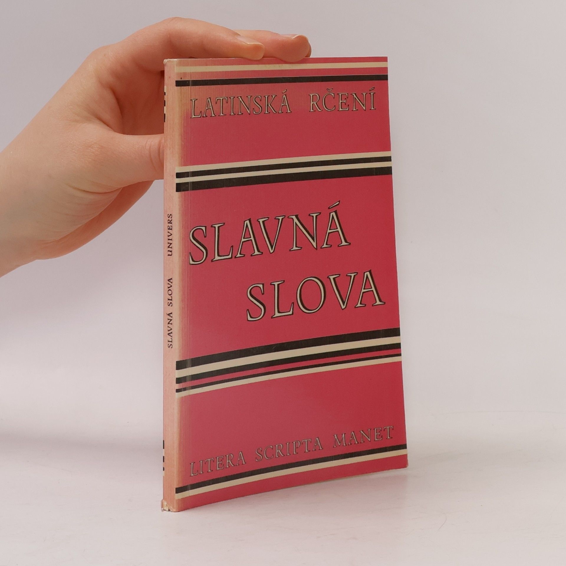 Autorenkollektiv Slavná slova. Sbírka latinských rčení