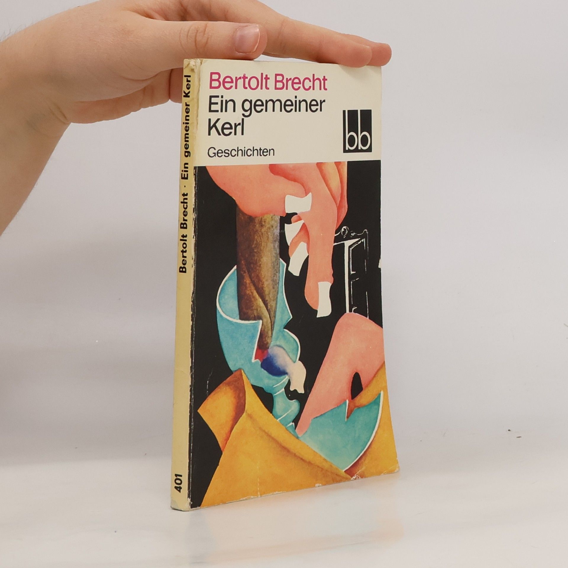 Bertolt Brecht Ein gemeiner Kerl : Geschichten