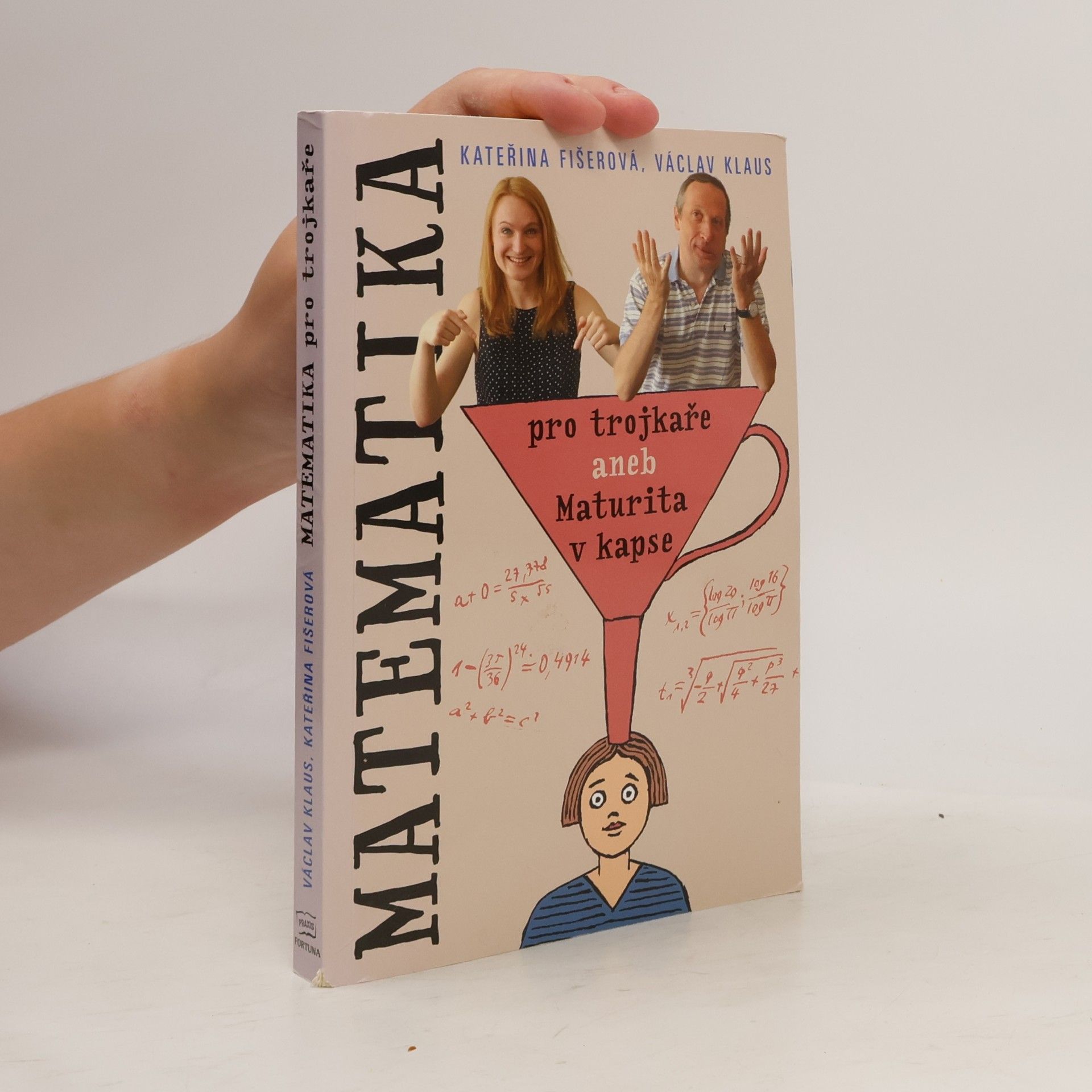 Kateřina Fišerová Matematika pro trojkaře, aneb, Maturita v kapse