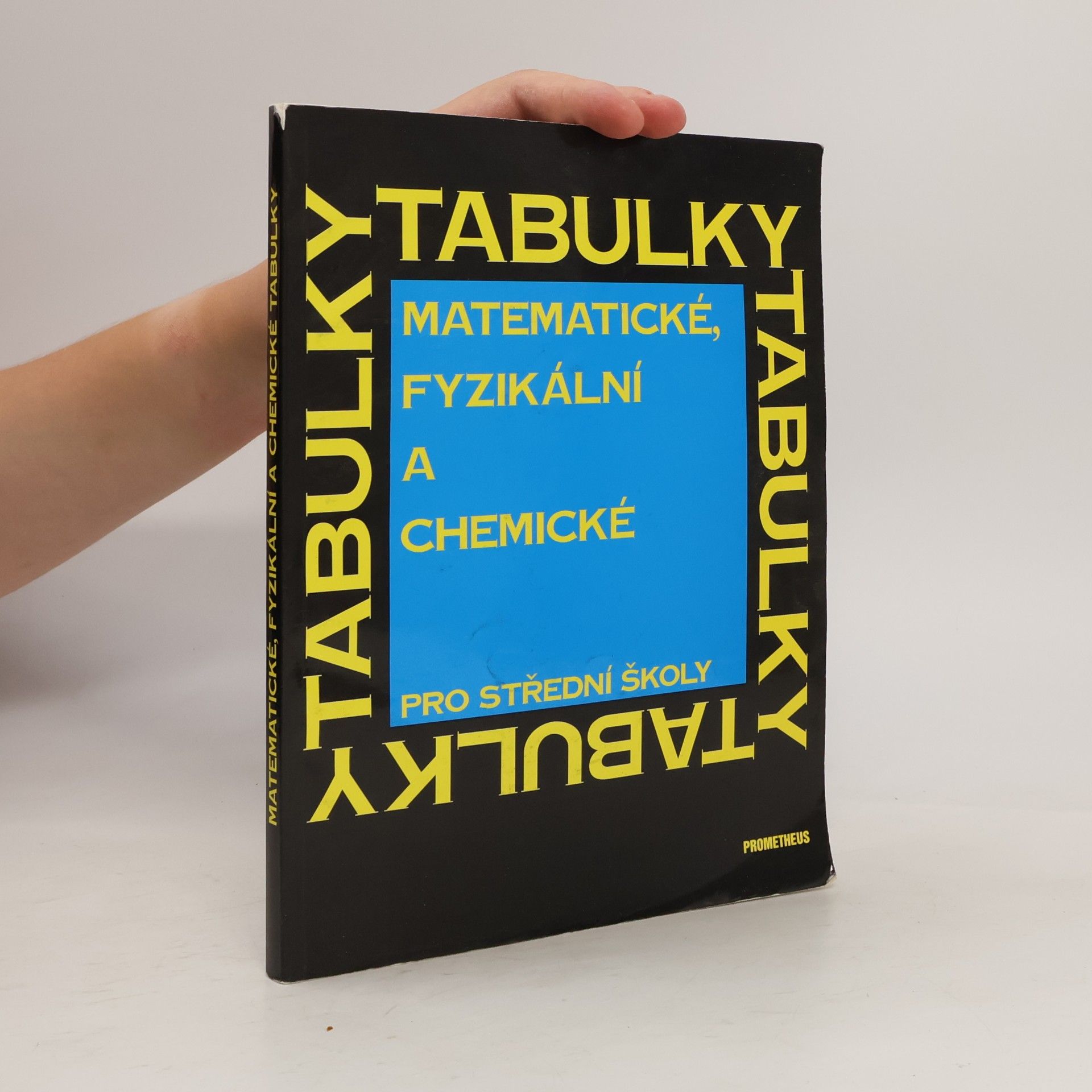 Jiří Mikulčák Matematické, fyzikální a chemické tabulky pro střední školy