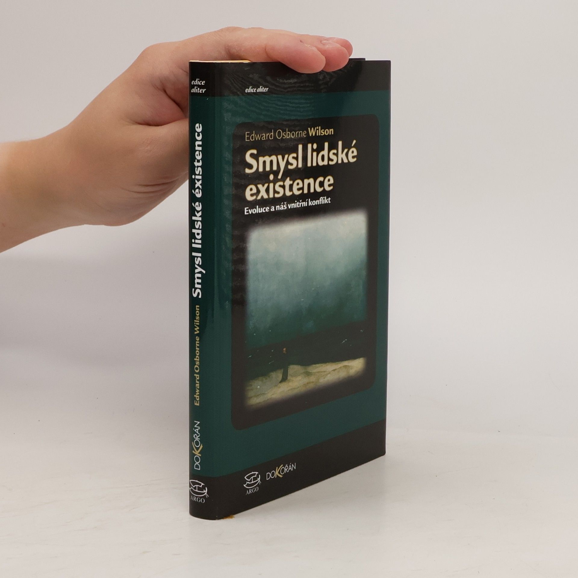 Edward O. Wilson Smysl lidské existence