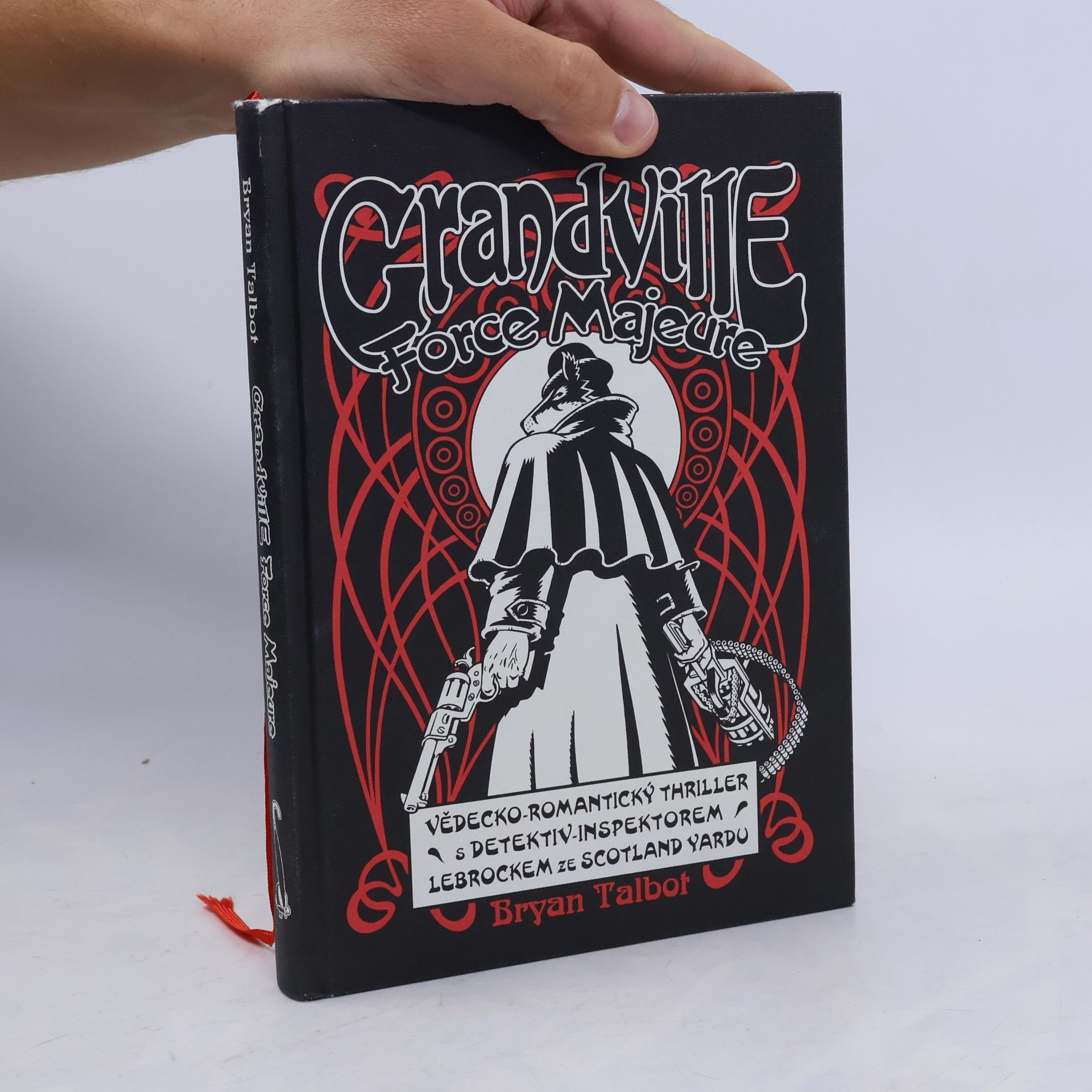 Bryan Talbot Grandville 5: Force Majeure