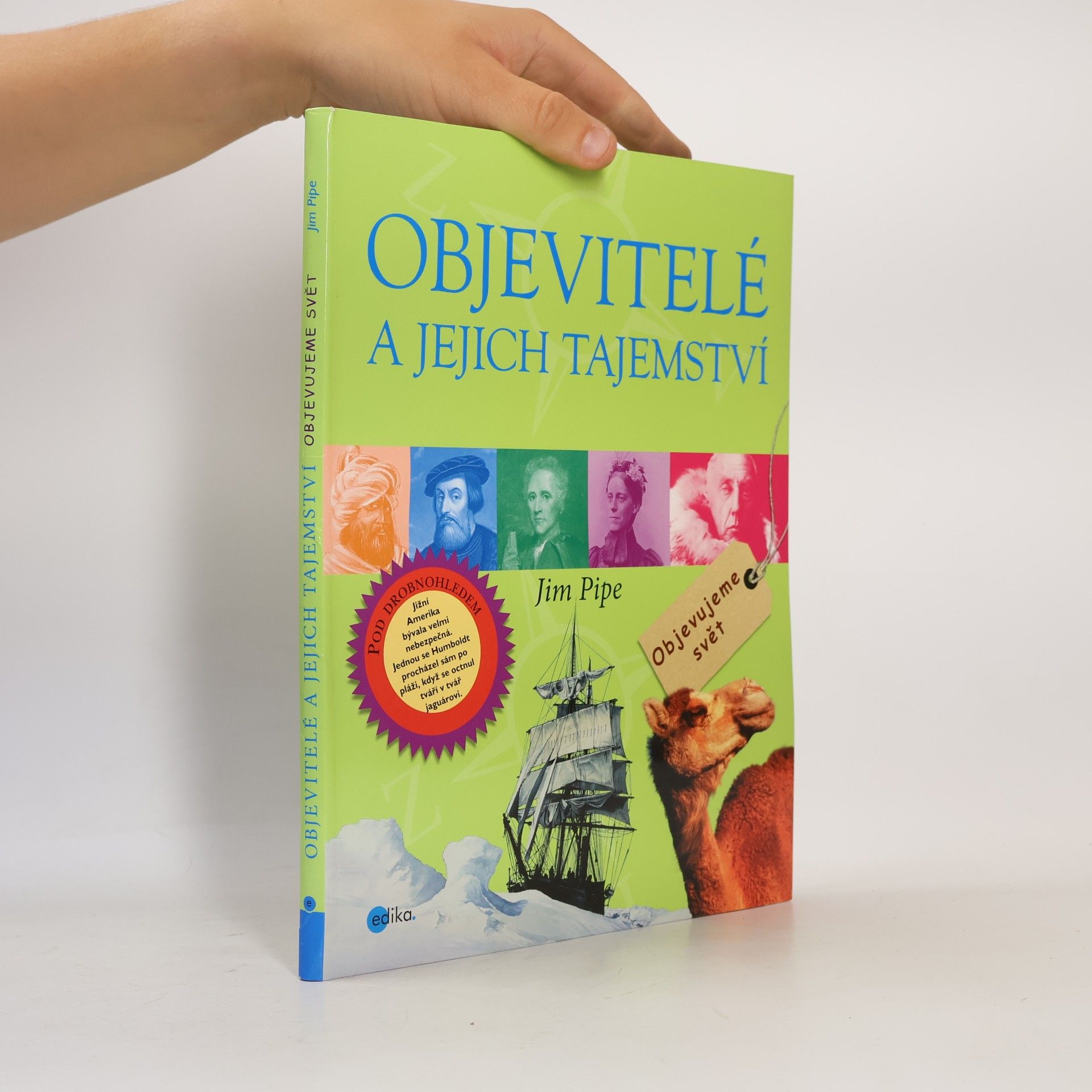 Jim Pipe Objevitelé a jejich tajemství