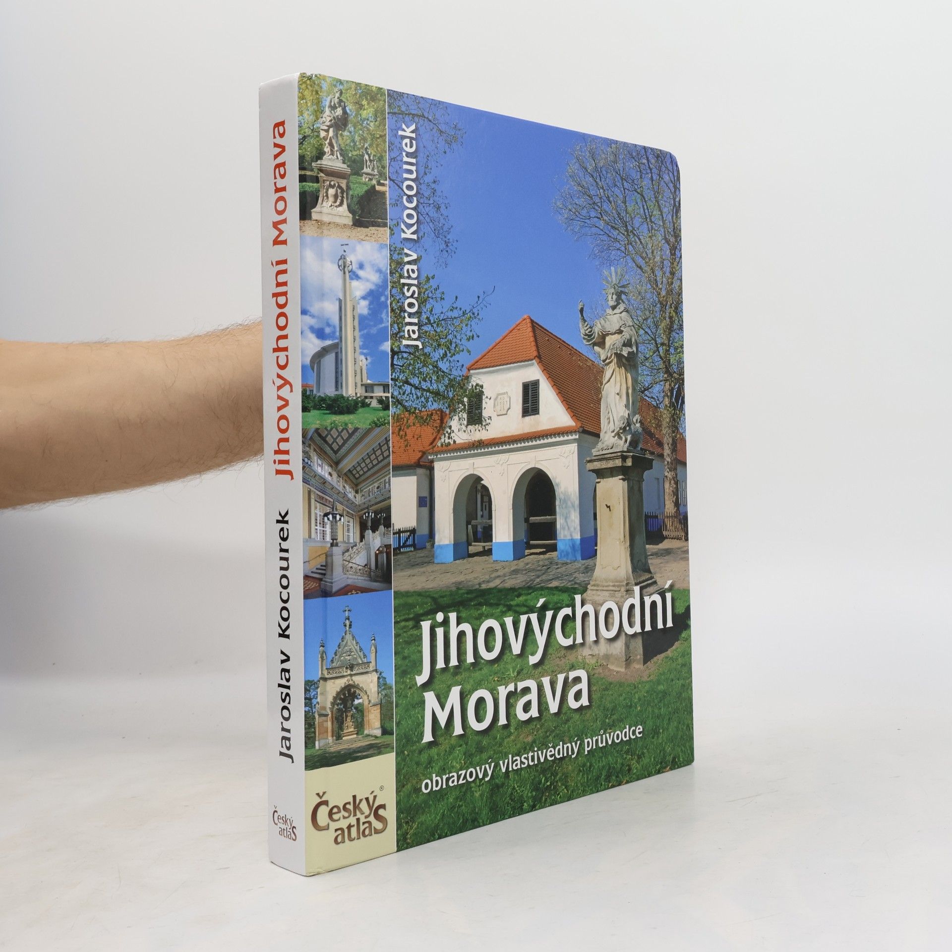 Jaroslav Kocourek Český atlas. Jihovýchodní Morava