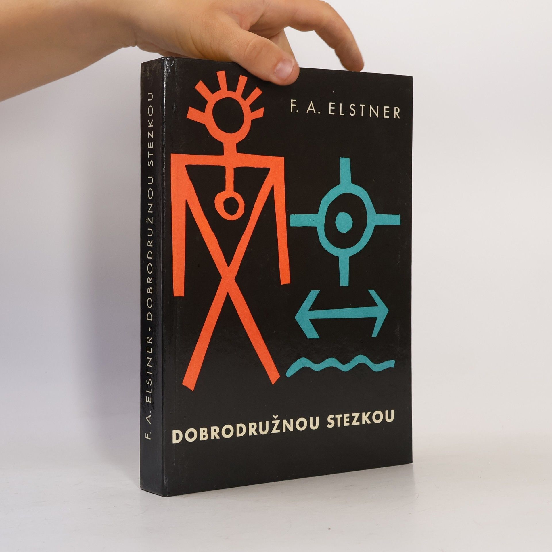 František Alexander Elstner Dobrodružnou stezkou