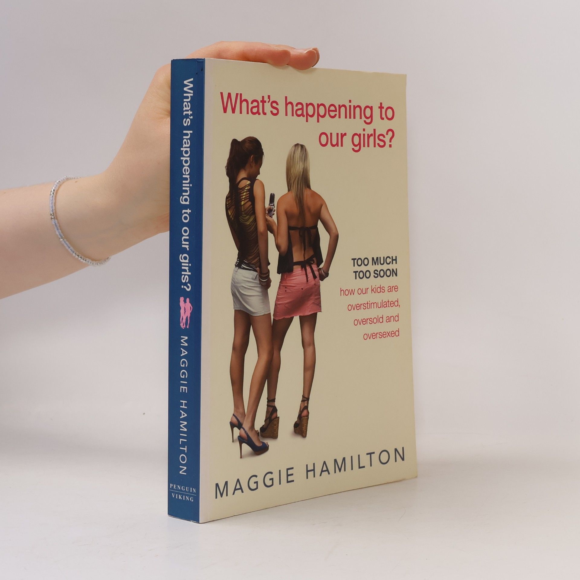 Maggie Hamilton What's Happening to Our Girls?