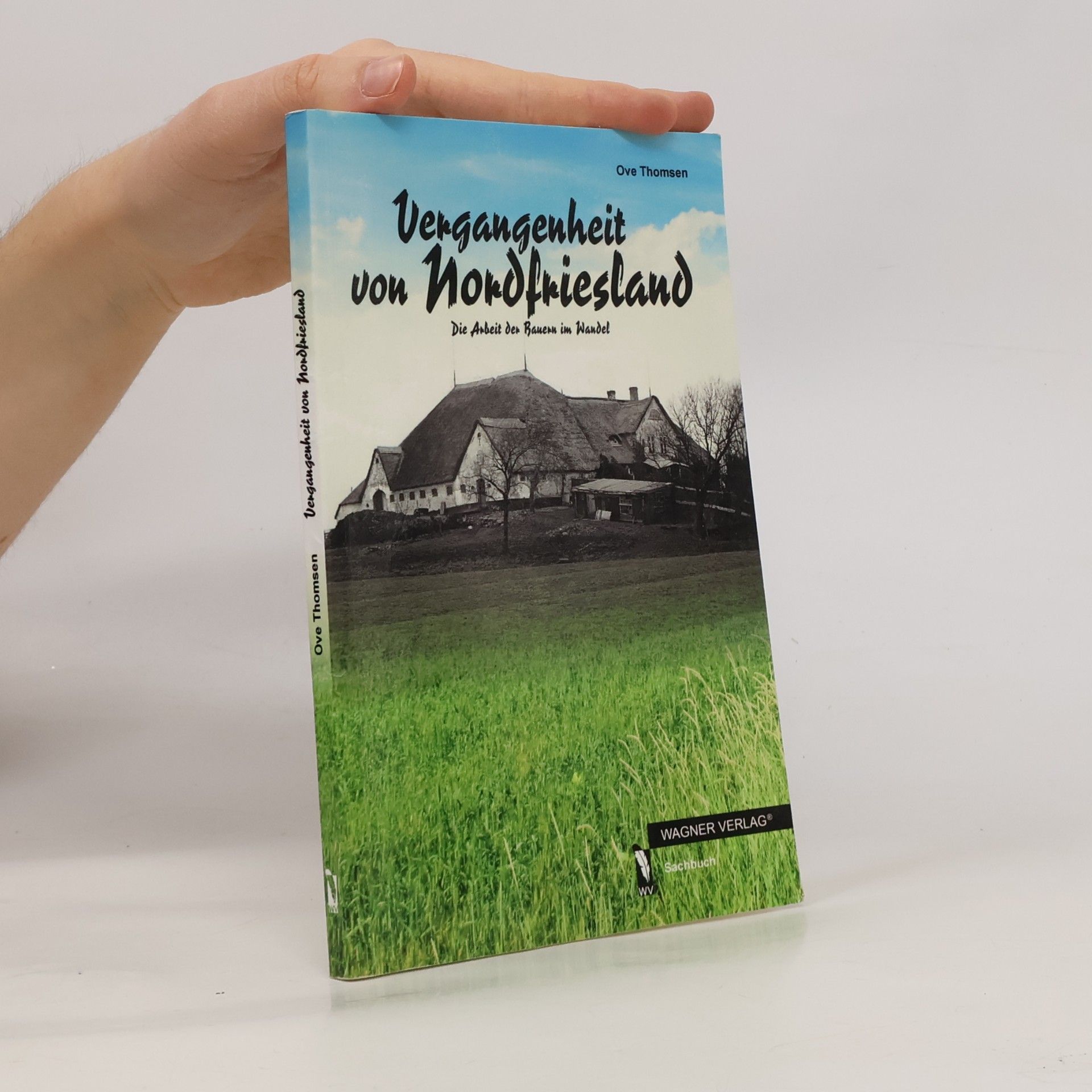 Ove Thomsen Vergangenheit von Nordfriesland