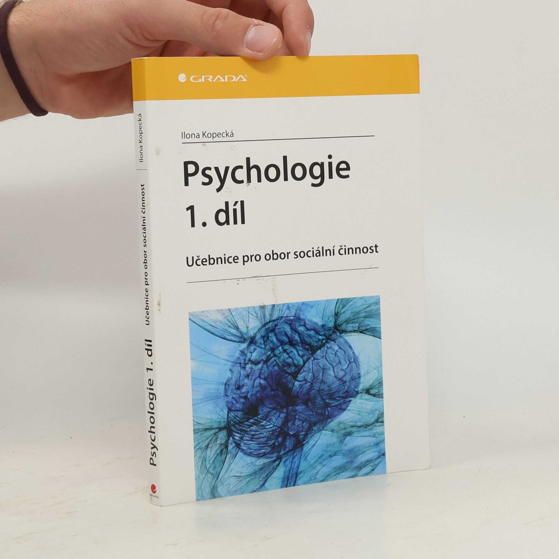 Ilona Kopecká Psychologie. Učebnice pro obor sociální činnost 1.
