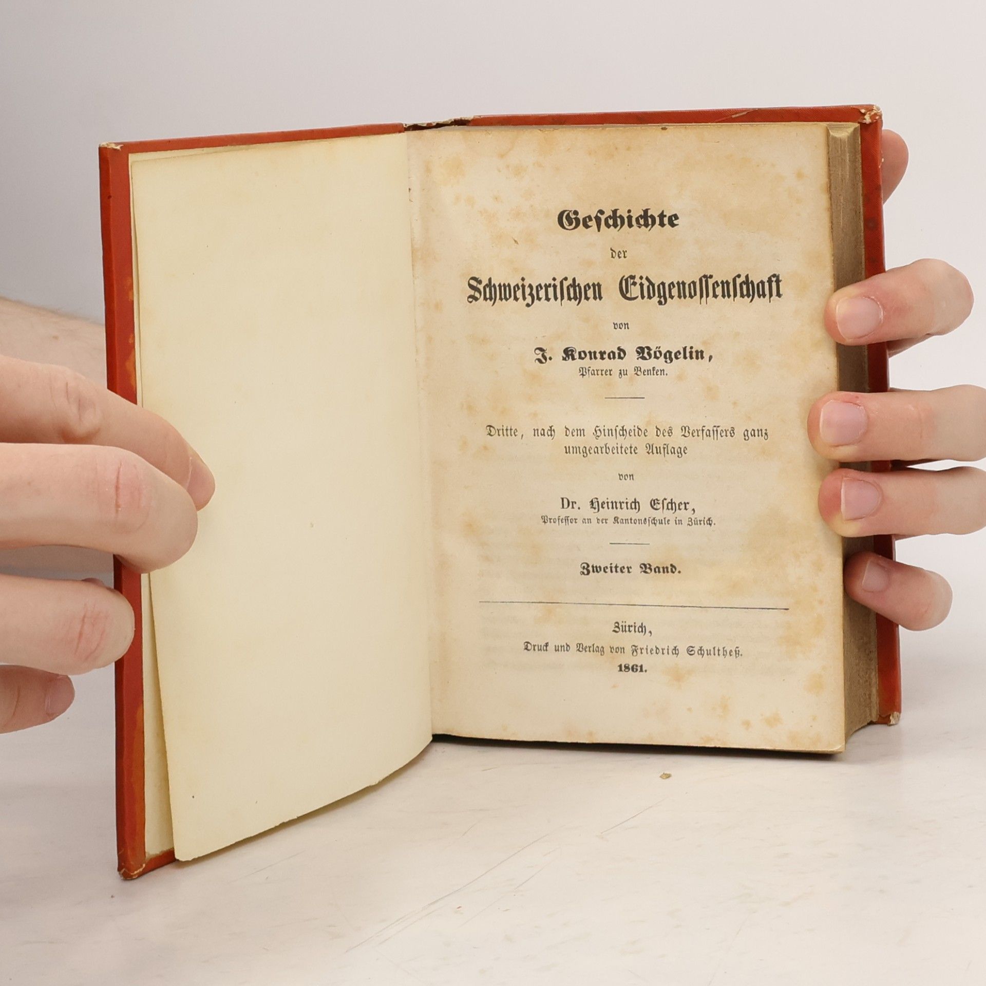 J. Konrad Vögelin Geschichte der Schweizerischen Eidgenossenschaft. Zweiter Band