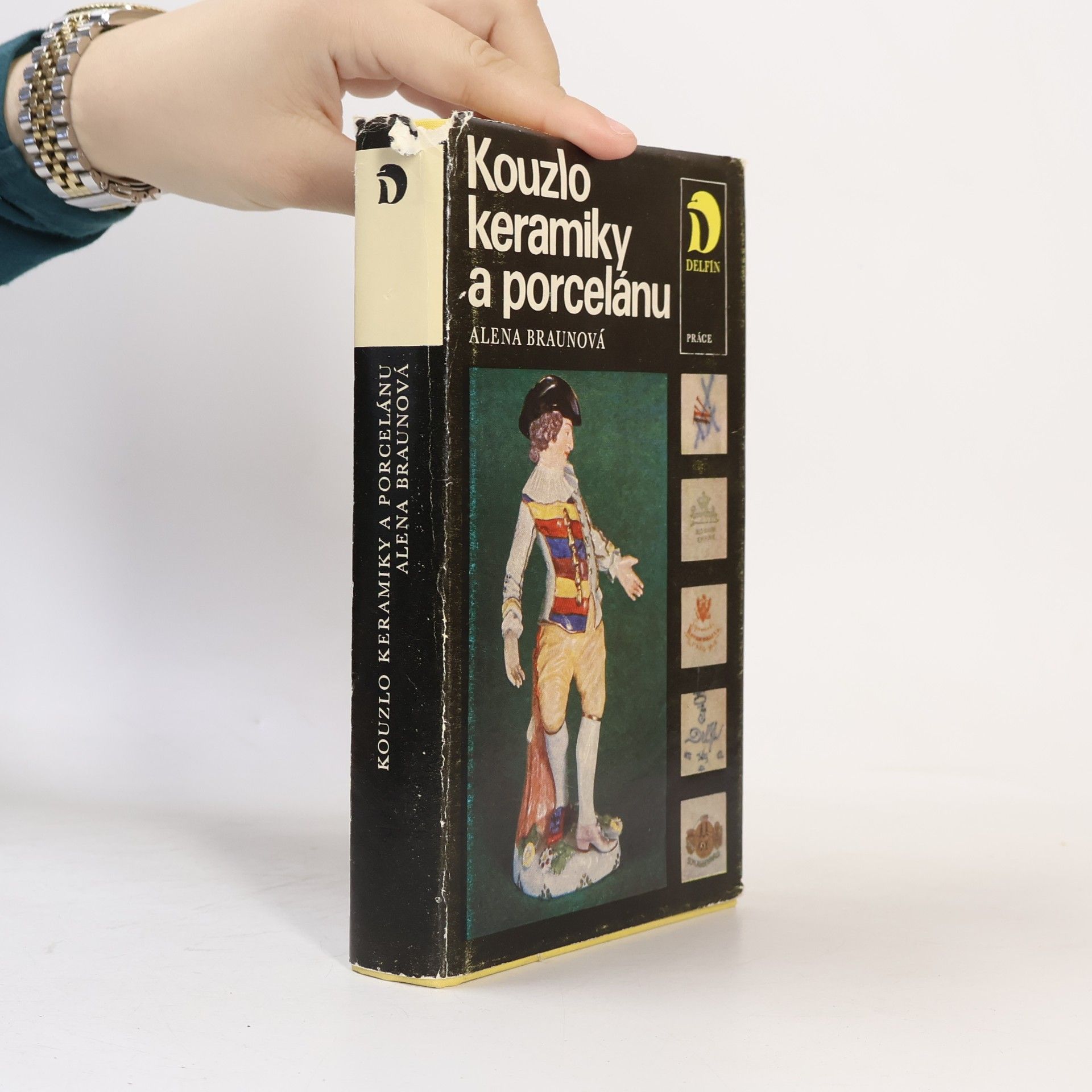 Alena Braunová Kouzlo keramiky a porcelánu