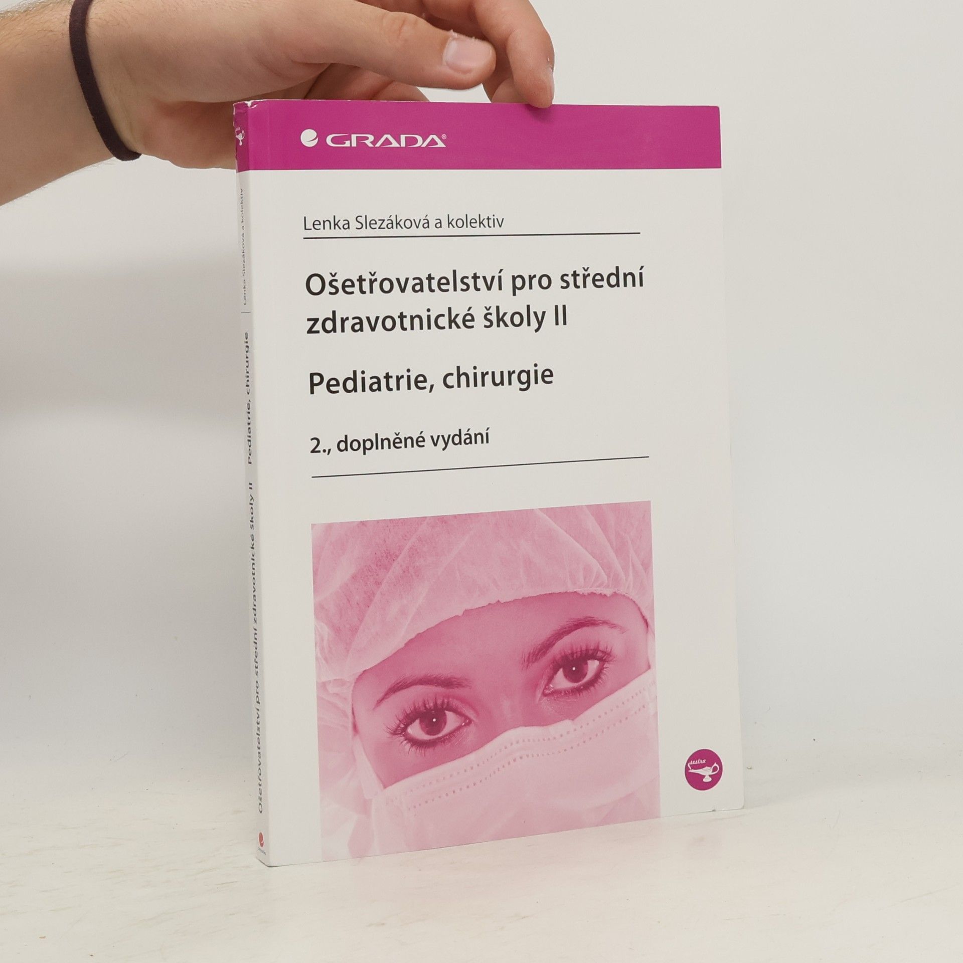 Ošetřovatelství pro střední zdravotnické školy. II, Pediatrie, chirurgie