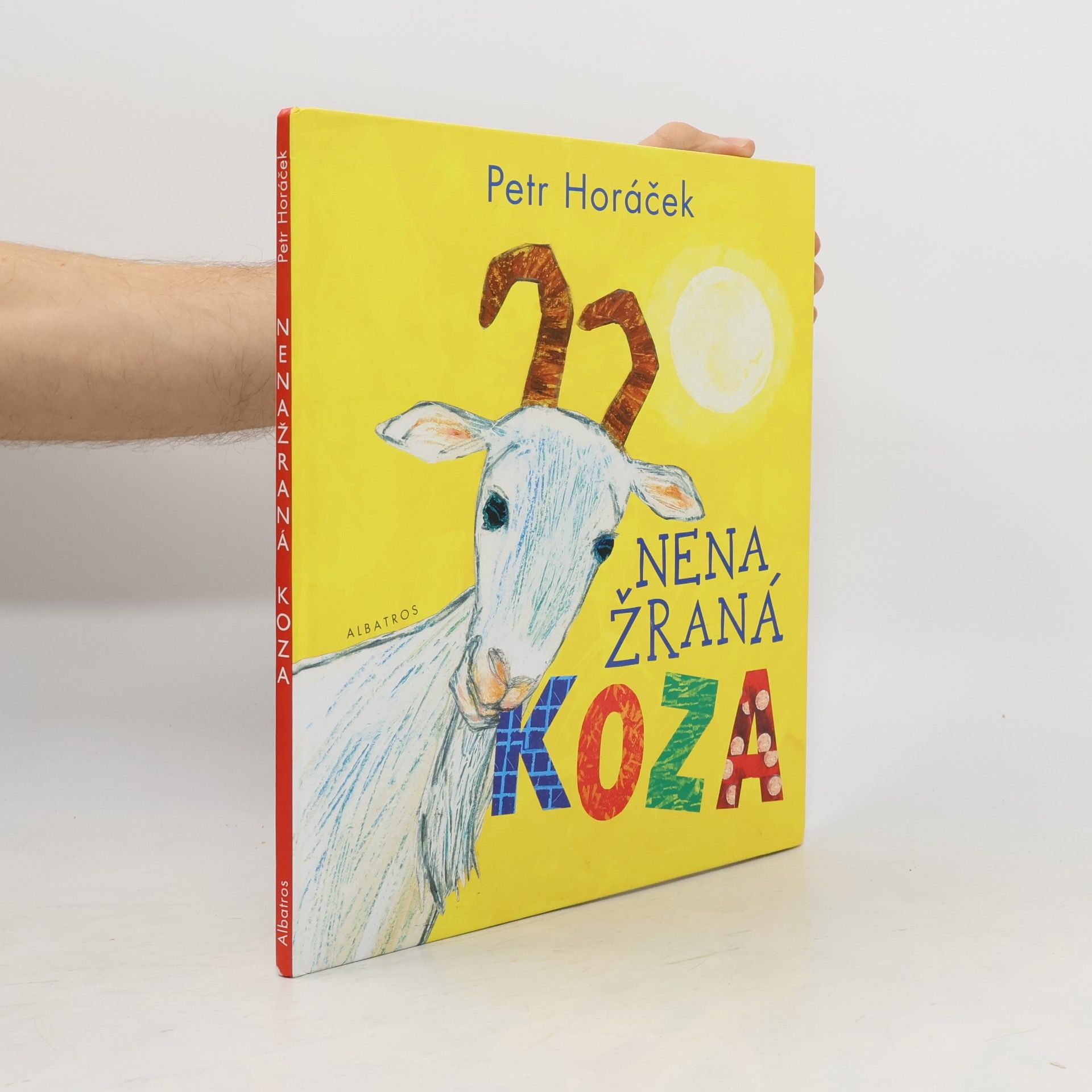 Petr Horác̆ek Nenažraná koza