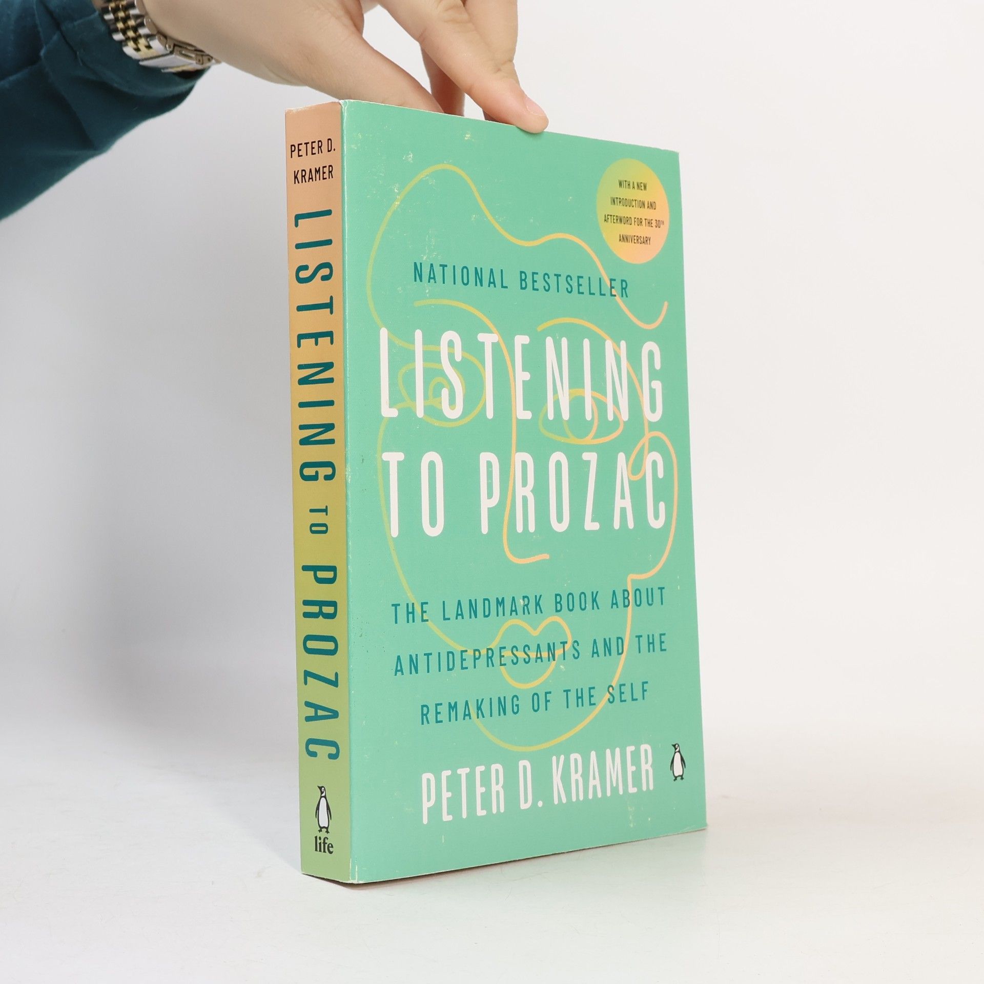 D. Peter Kramer Listening to Prozac