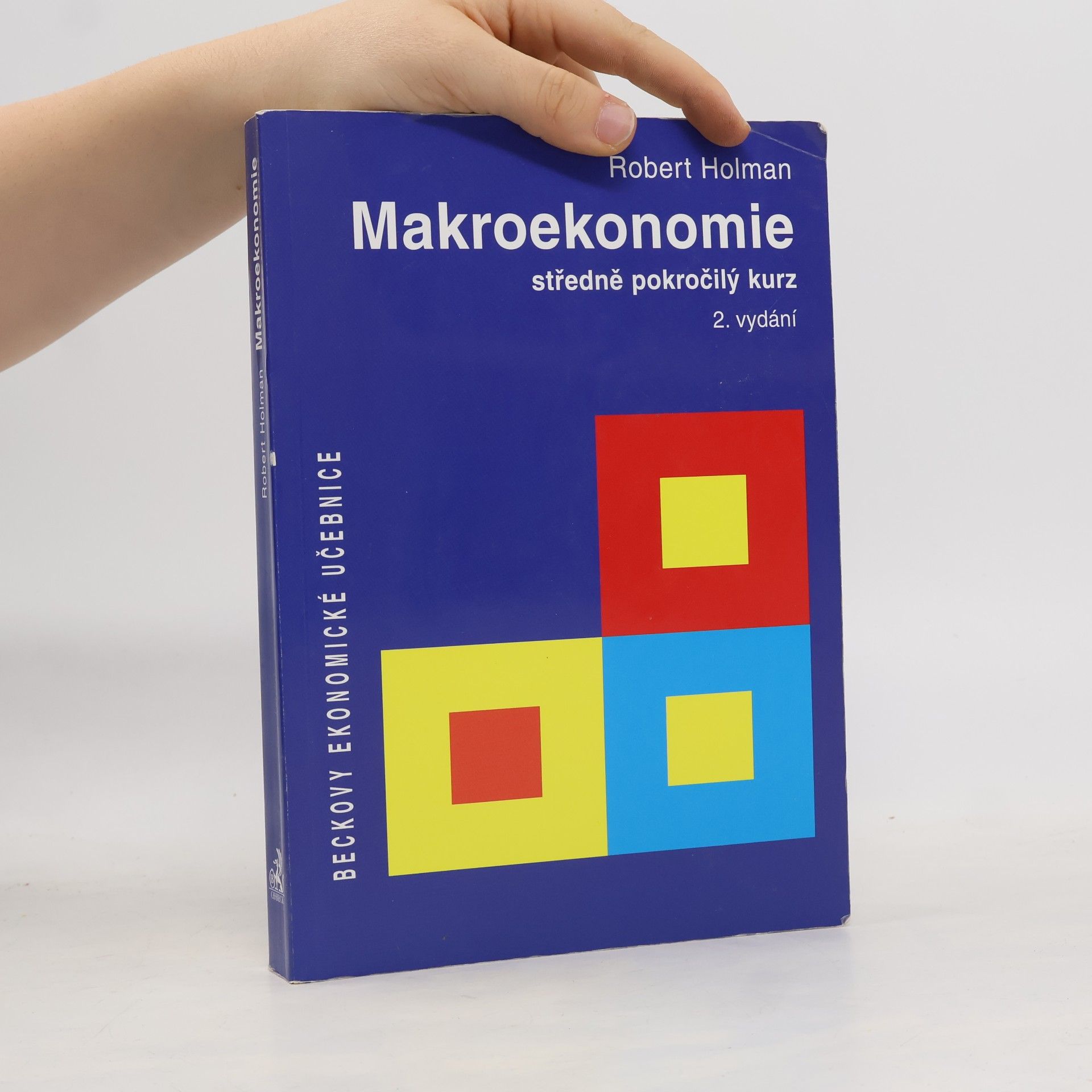 Robert Holman Makroekonomie. Středně pokročilý kurz
