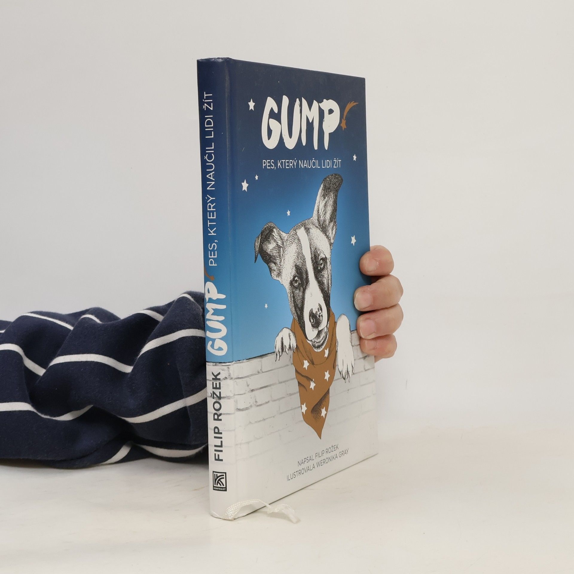 Filip Rožek Gump. Pes, který naučil lidi žít