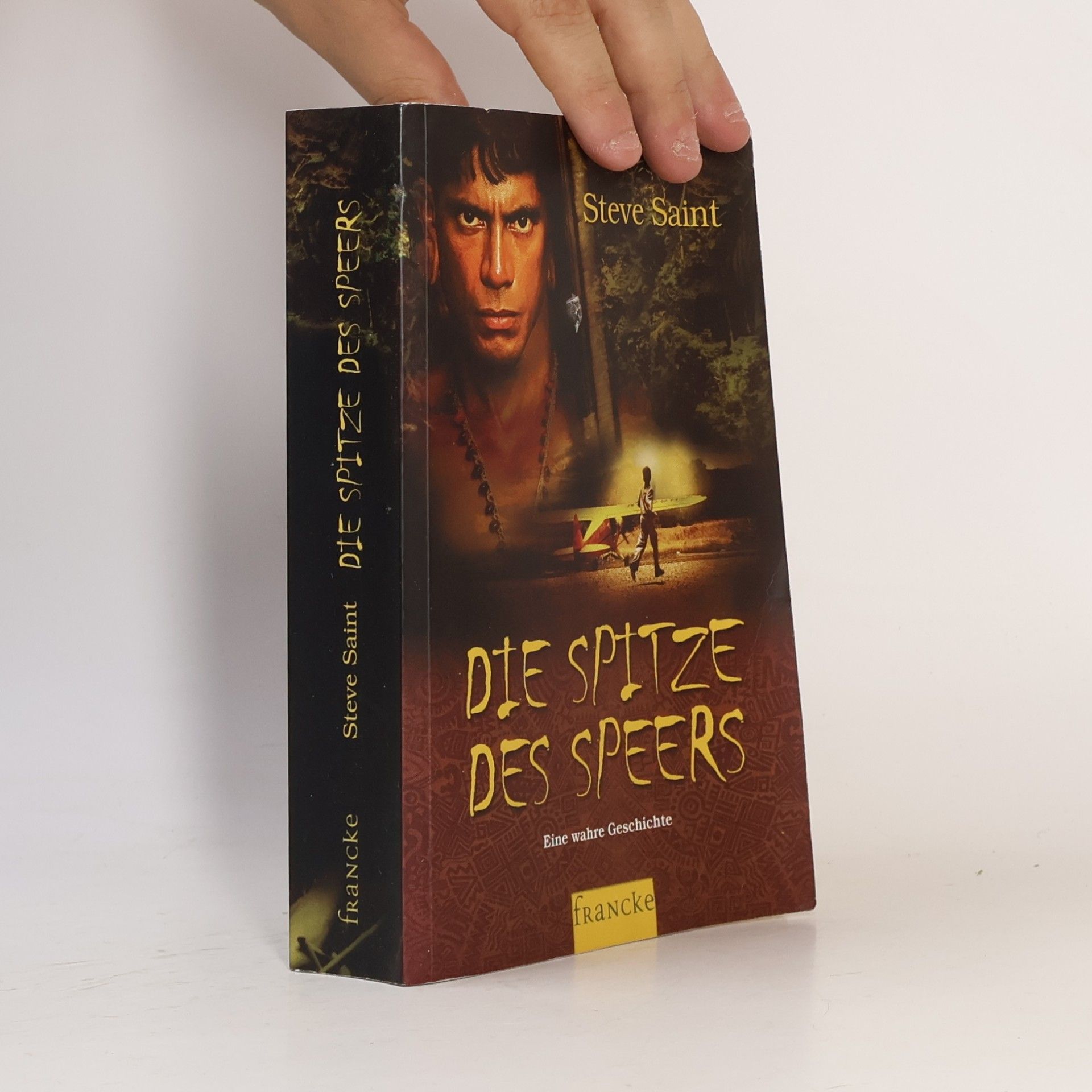 Steve Saint Die Spitze des Speers