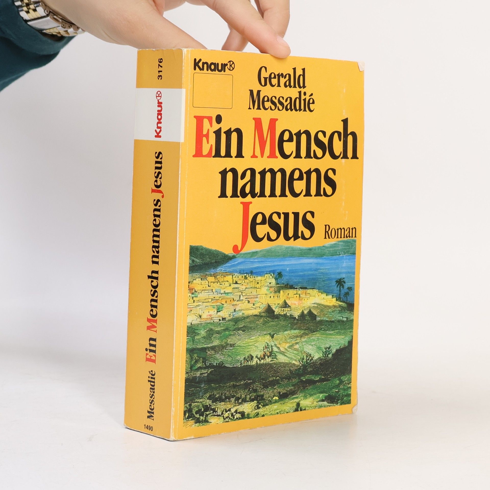 Gerald Messadié Ein Mensch namens Jesus