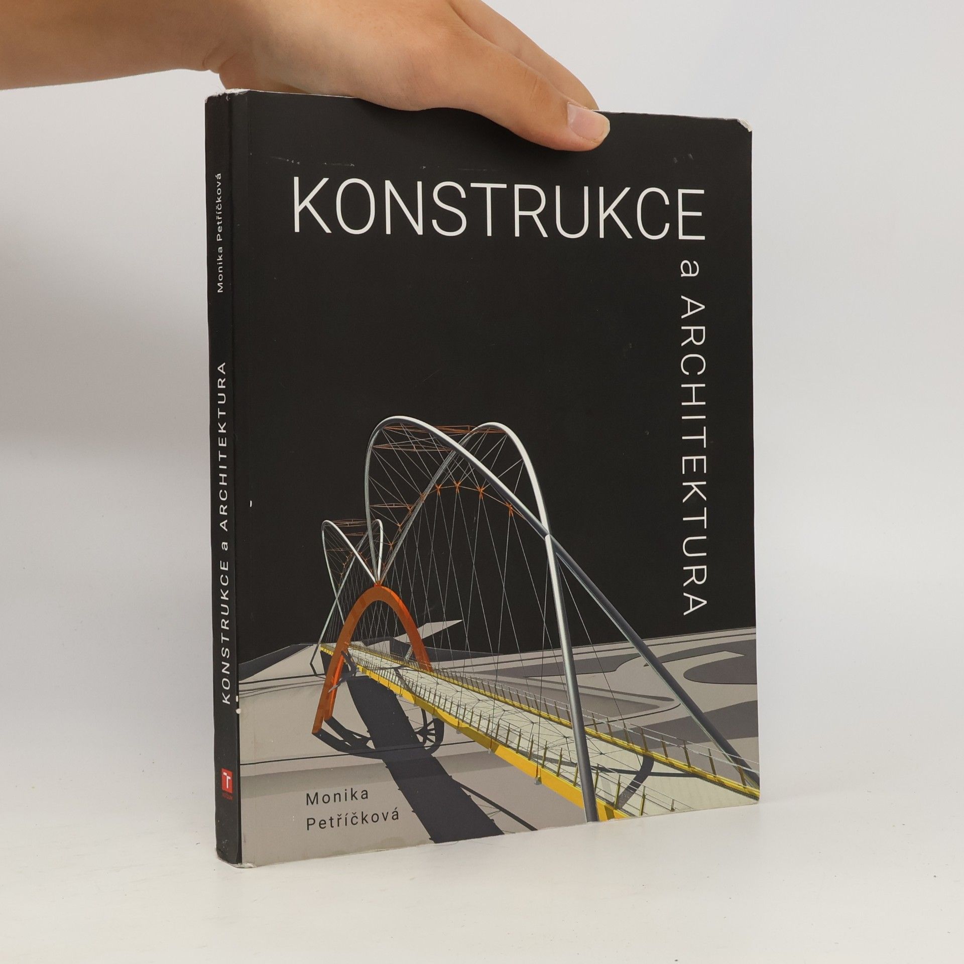 Monika Petříčková Konstrukce a architektura