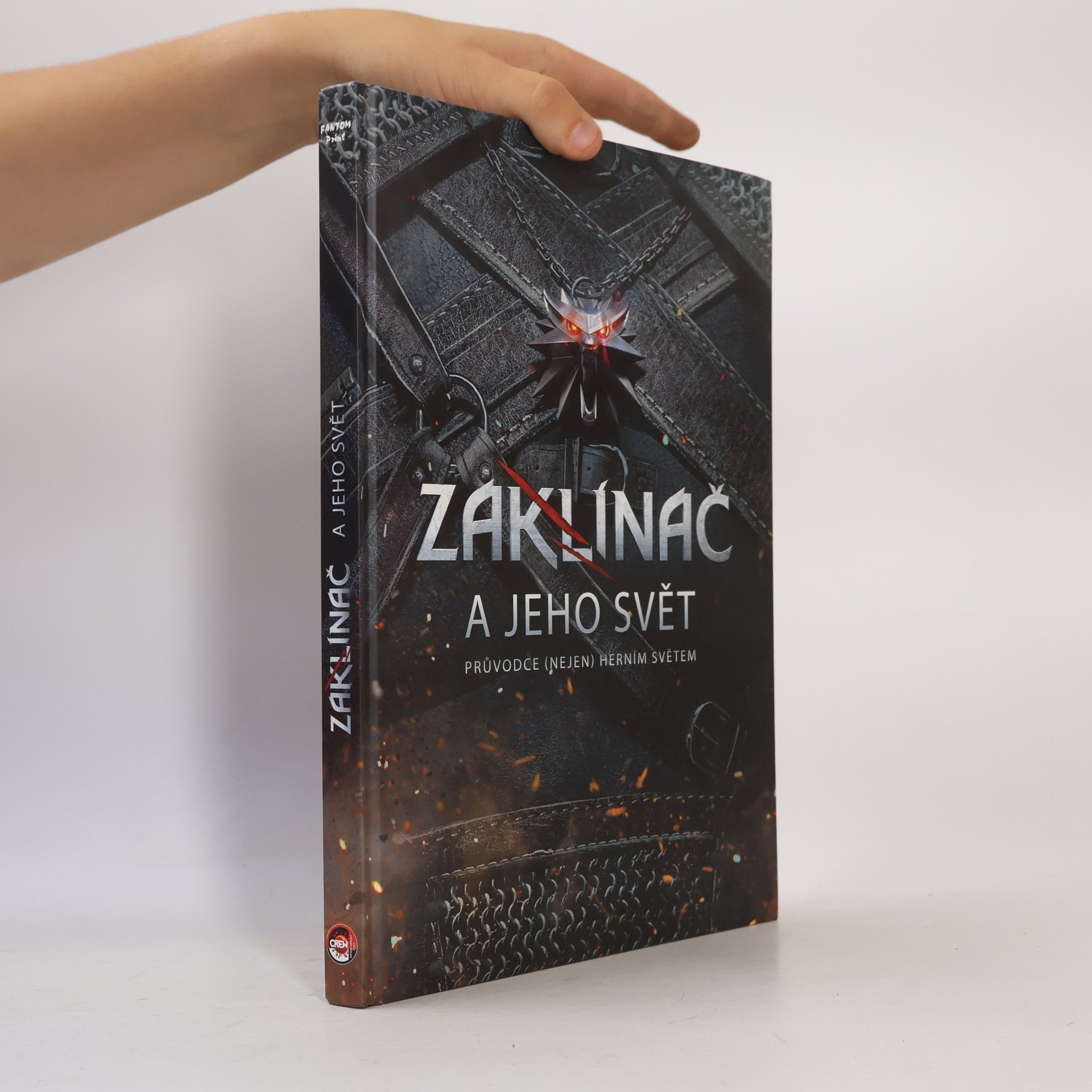 Marcin Batylda Zaklínač a jeho svět. Průvodce (nejen) herním světem