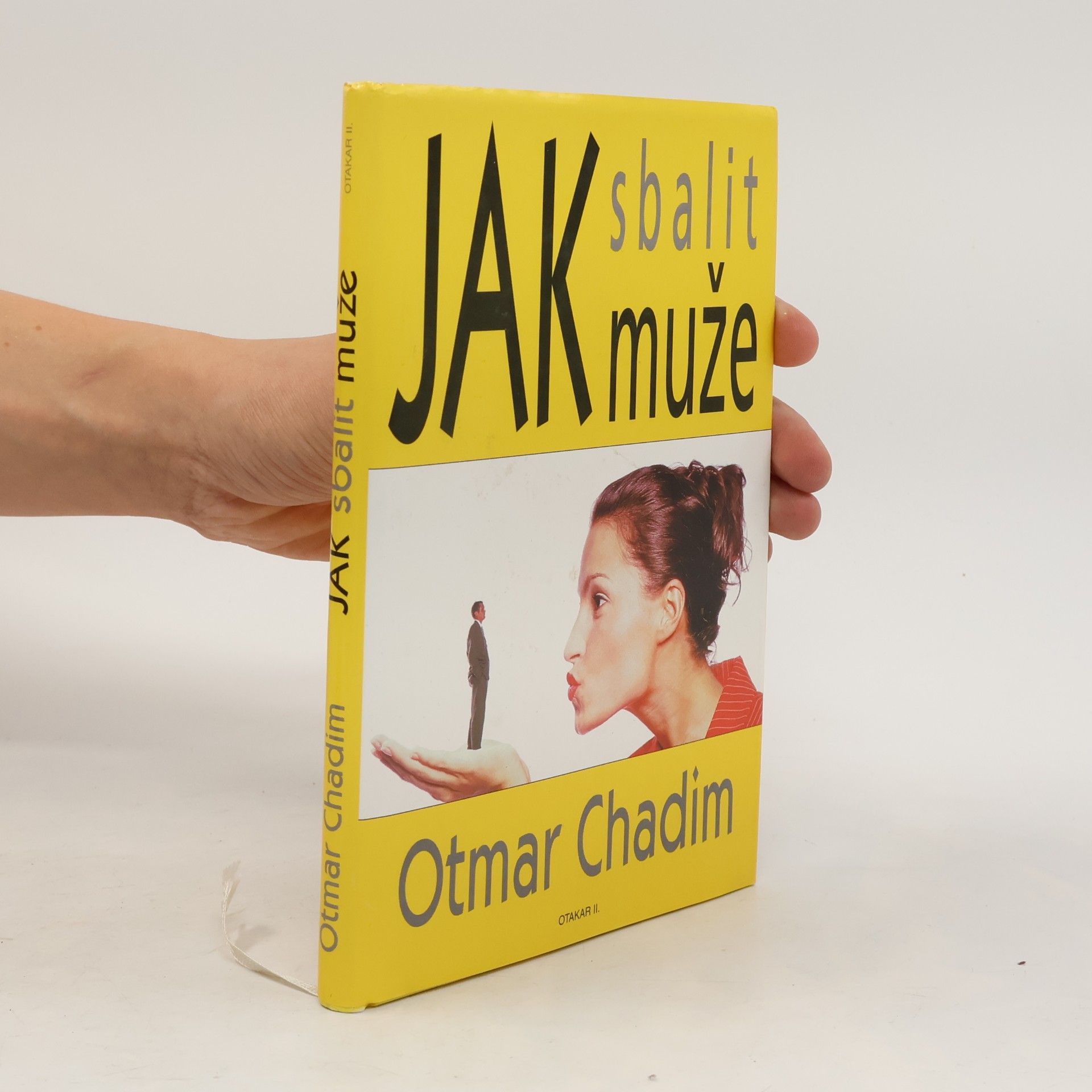 Otmar Chadim Jak sbalit muže
