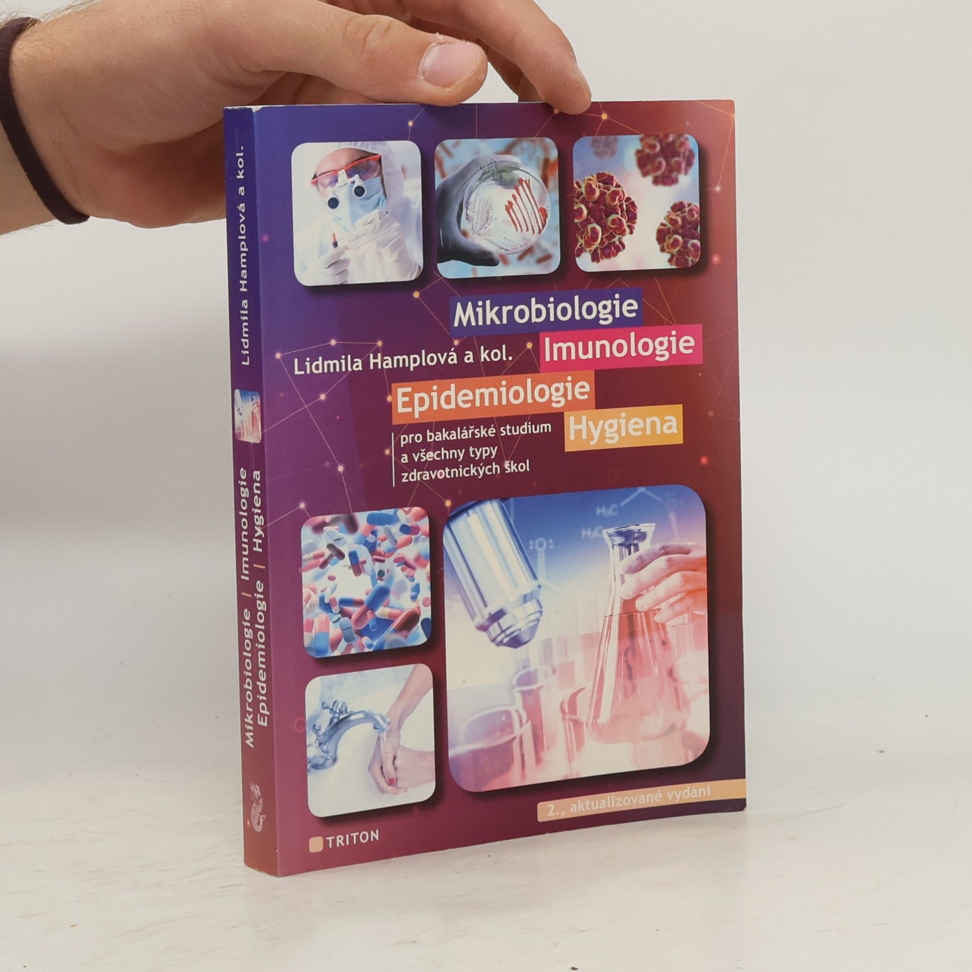 Lidmila Hamplová Mikrobiologie, imunologie, epidemiologie, hygiena