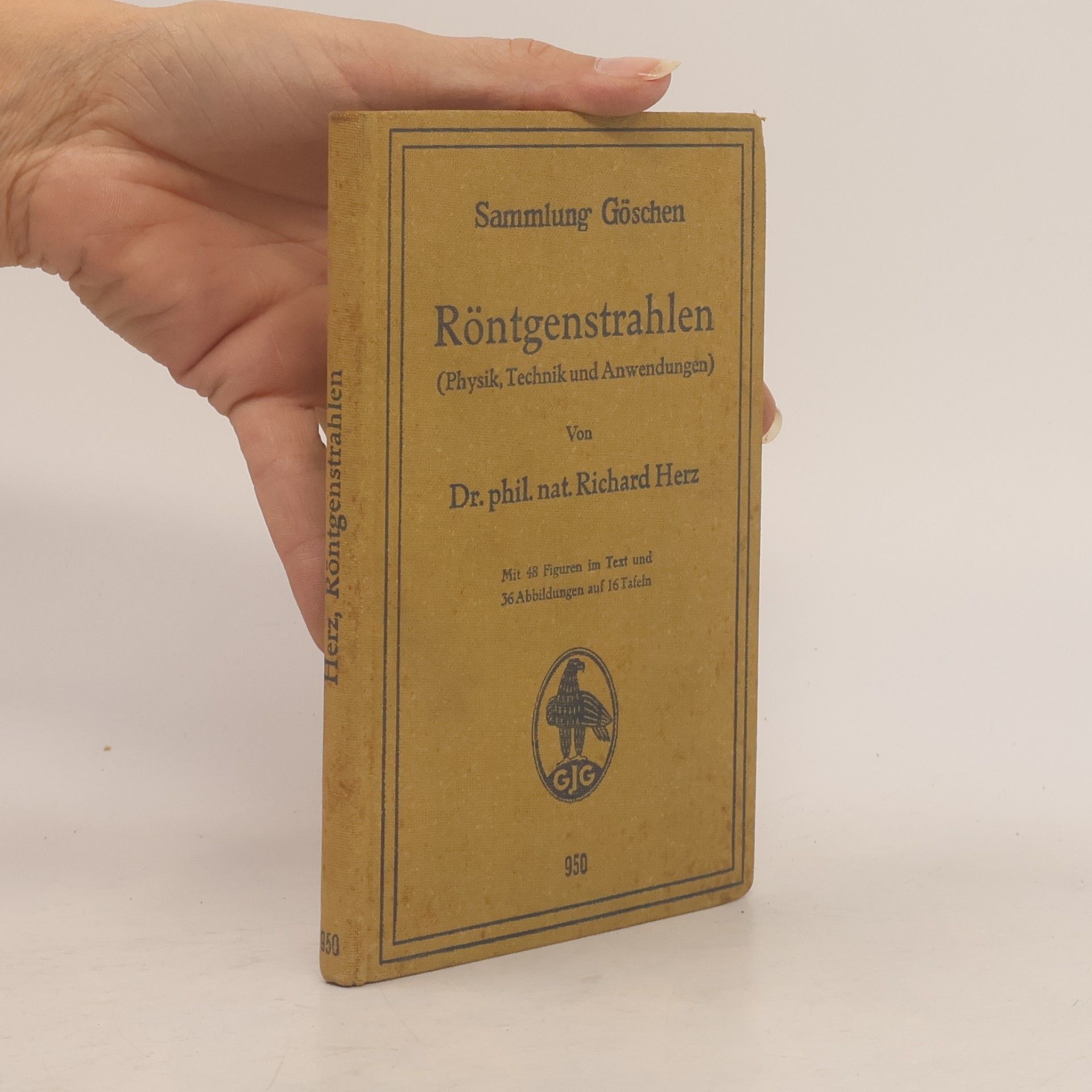 Richard Herz Röntgenstrahlen (Physik, Technik und Anwendungen)