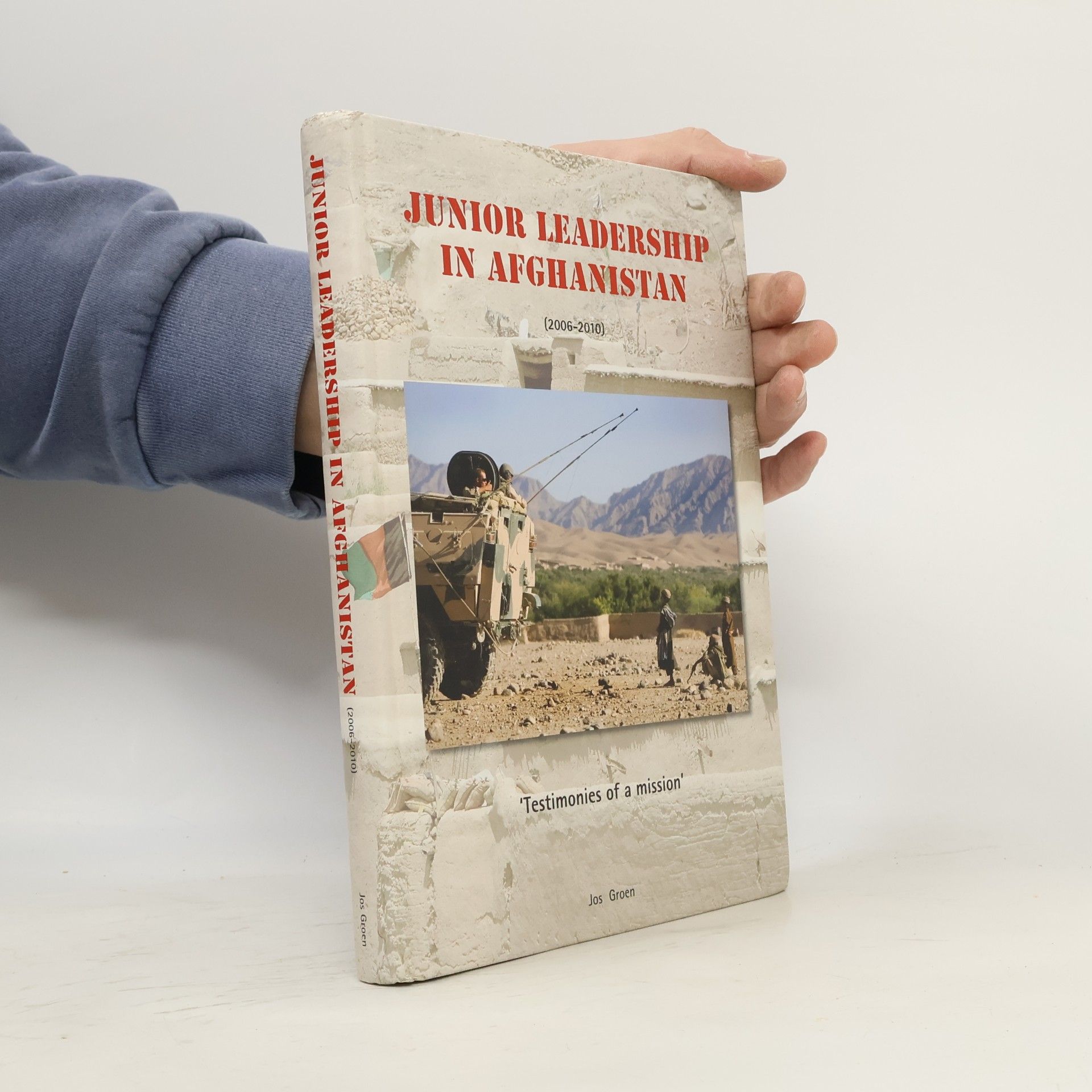 Jos Groen Junior Leadership in Afghanistan