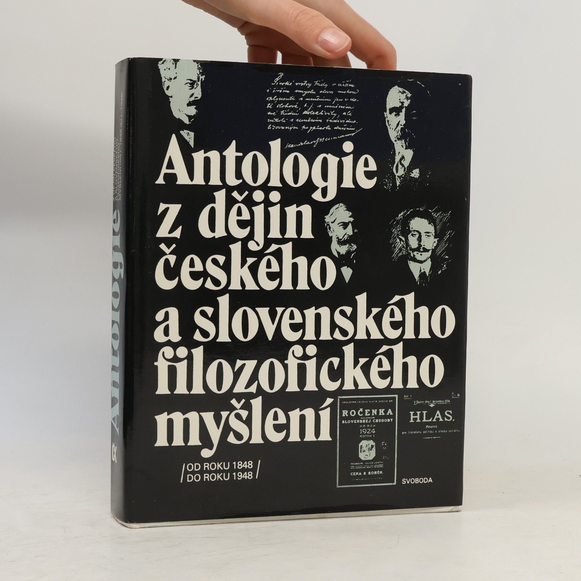 Miroslav Pauza Antologie z dějin českého a slovenského filozofického myšlení : od roku 1848 do roku 1948
