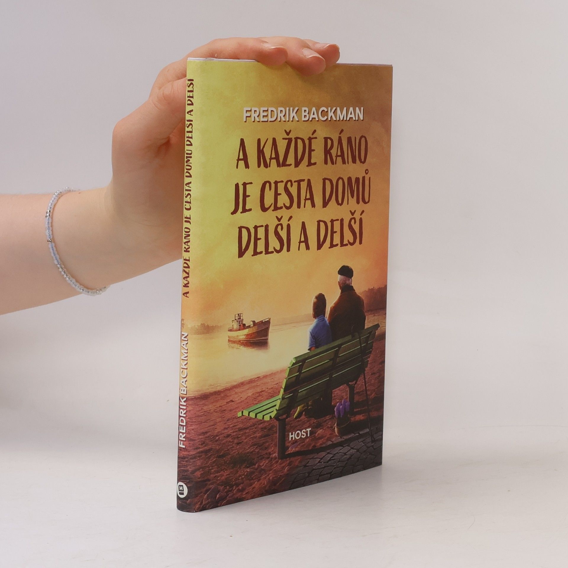 Fredrik Backman A každé ráno je cesta domů delší a delší