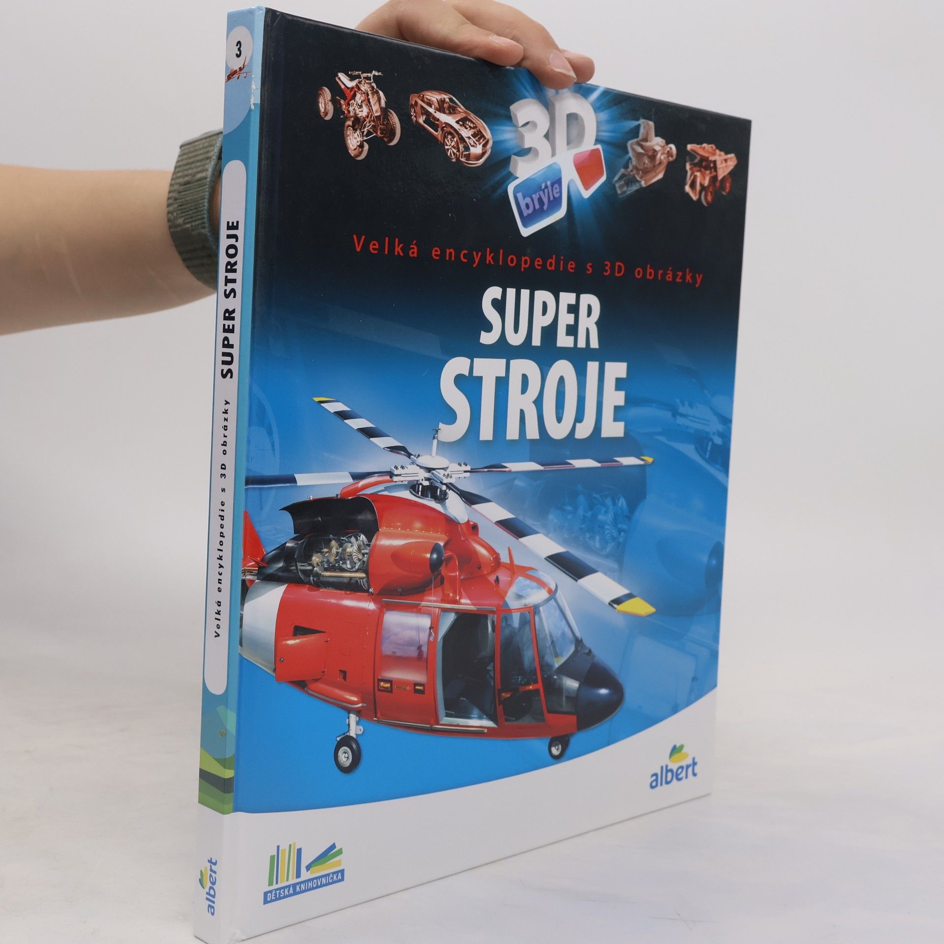 Csaba Szőke Super stroje: Velká encyklopedie s 3D obrázky