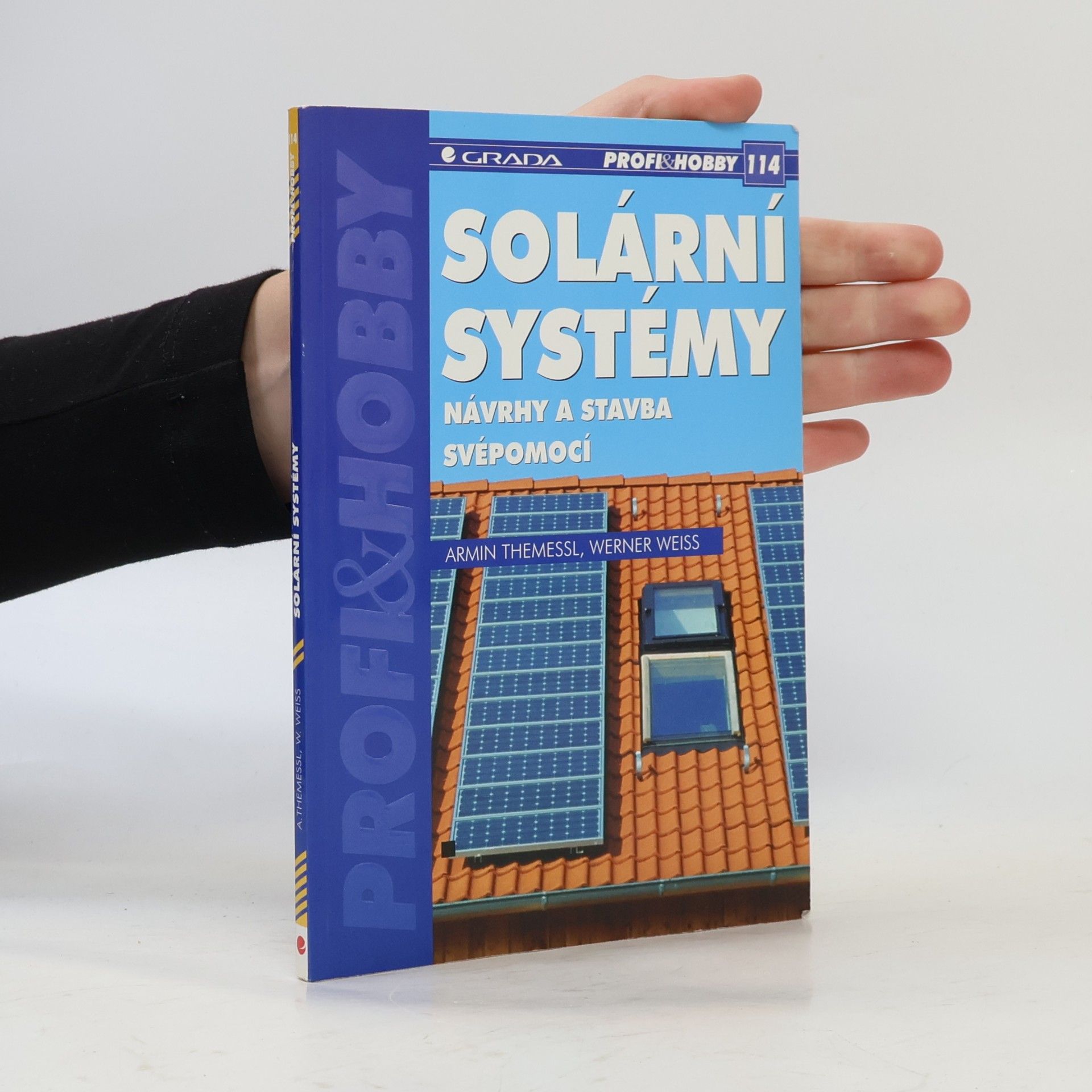 Werner Weiss Solární systémy - návrhy a stavba svépomocí