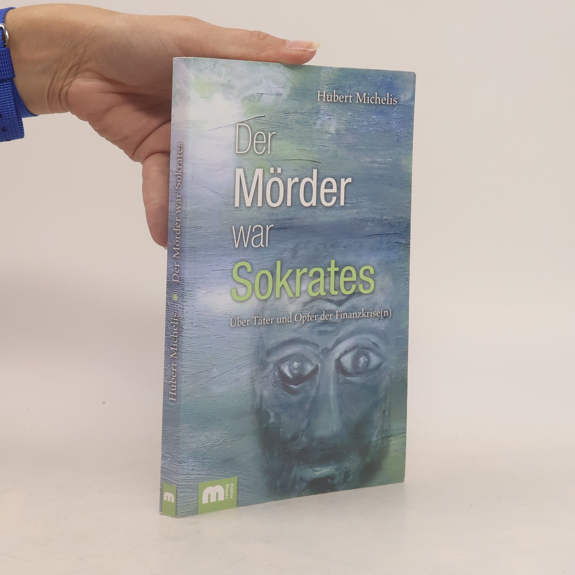 Hubert Michelis Der Mörder war Sokrates