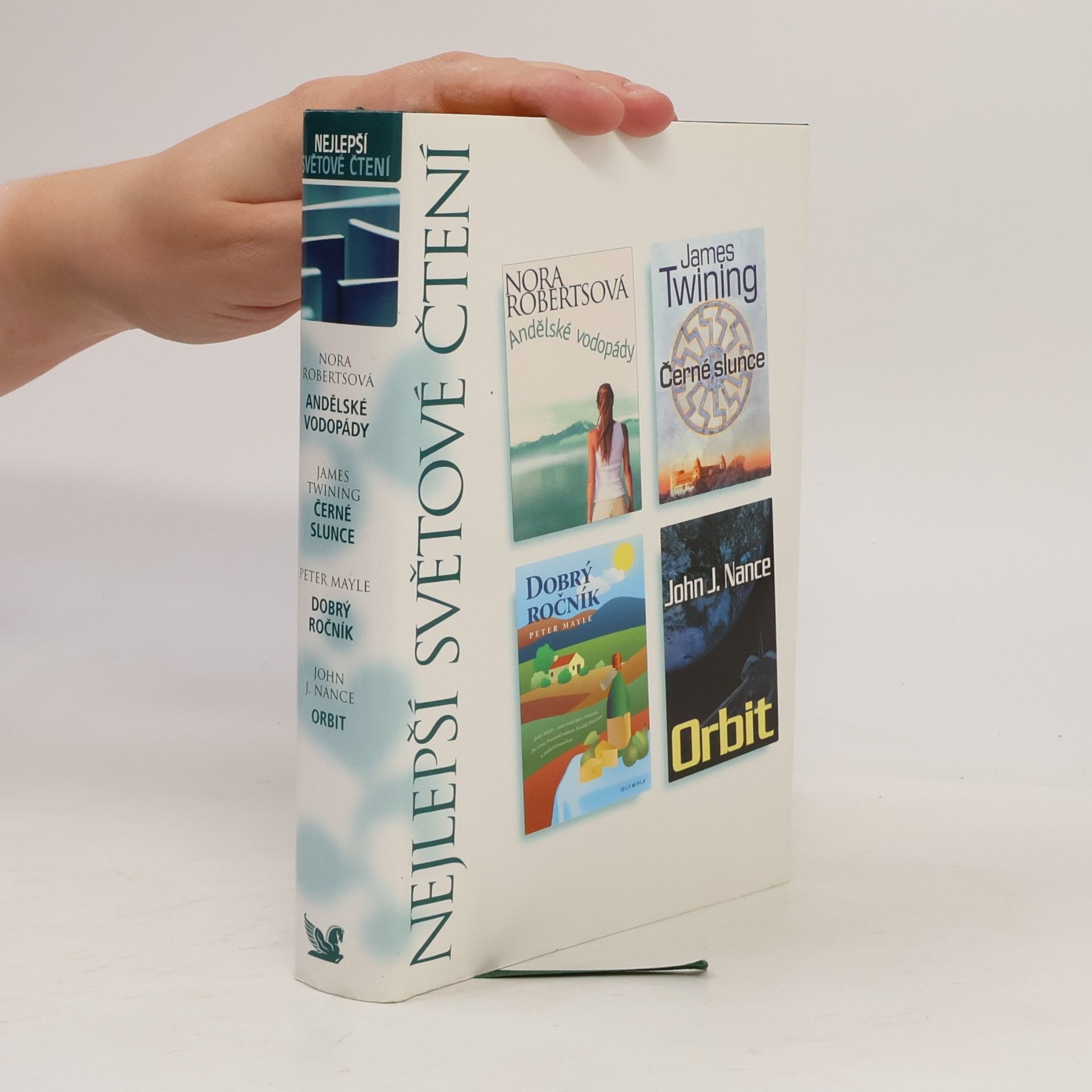 Nora Roberts Nejlepší světové čtení: Andělské vodopády, Černé slunce, Dobrý ročník, Orbit