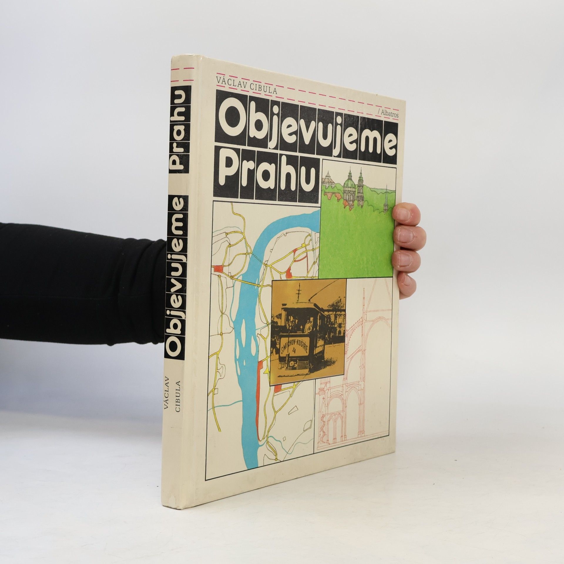 Václav Cibula Objevujeme Prahu